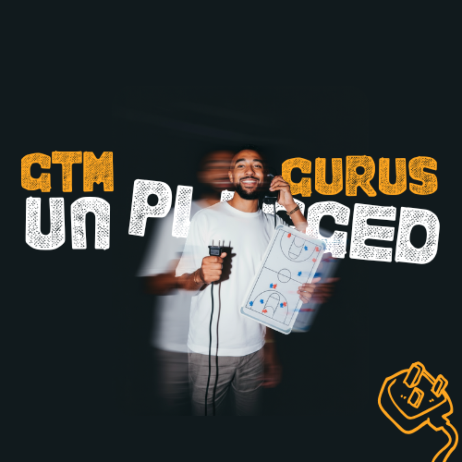 GTM GURUS UNPLUGGED