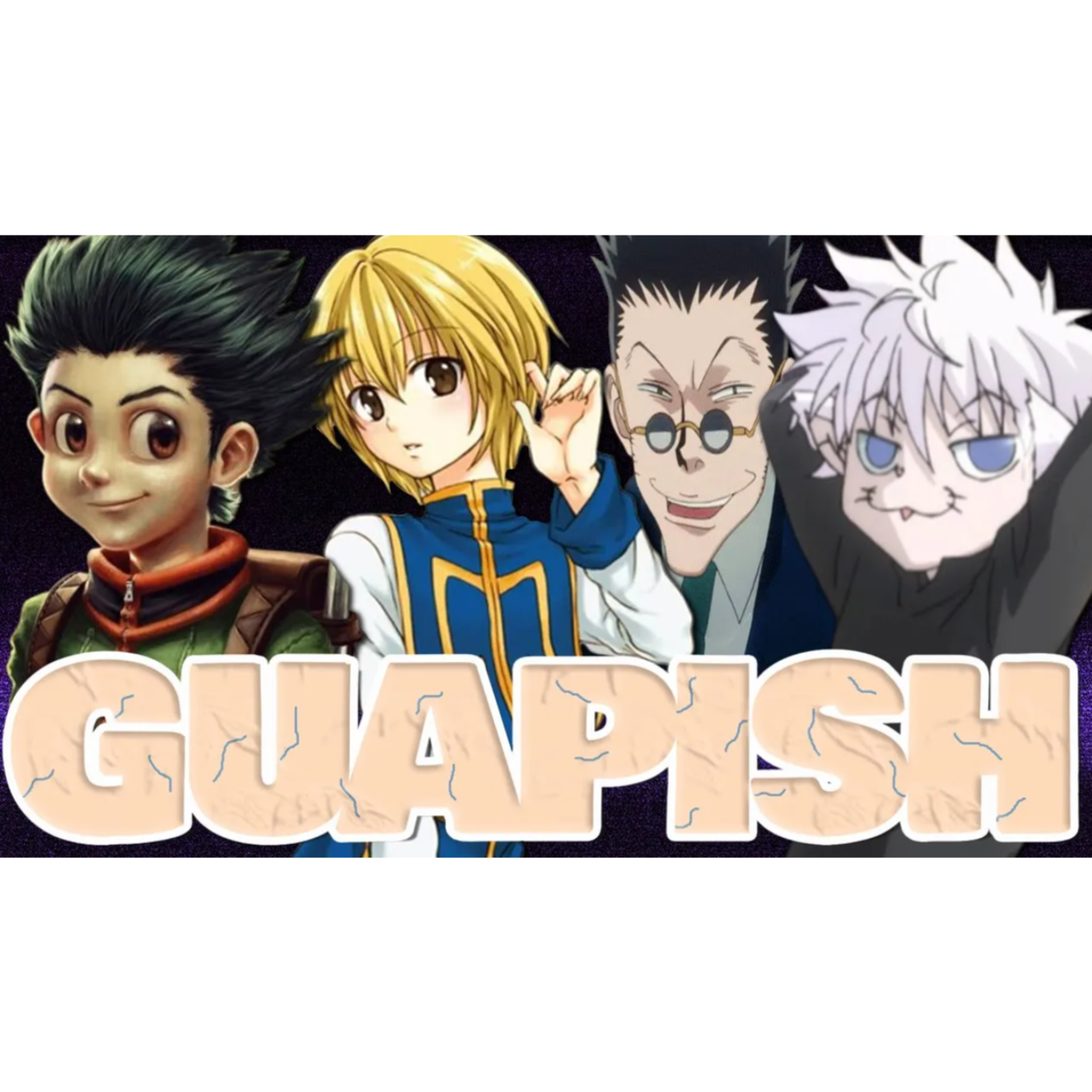 Our Final Thoughts On Hunter X Hunter | Guapish Rule 34 Episode 42