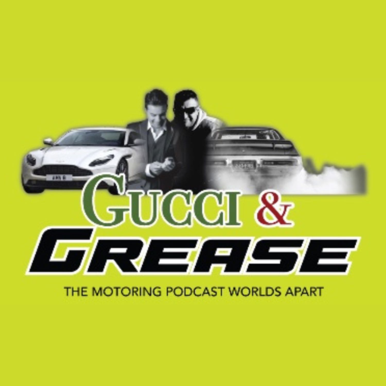 Gucci & Grease Show podcast artwork