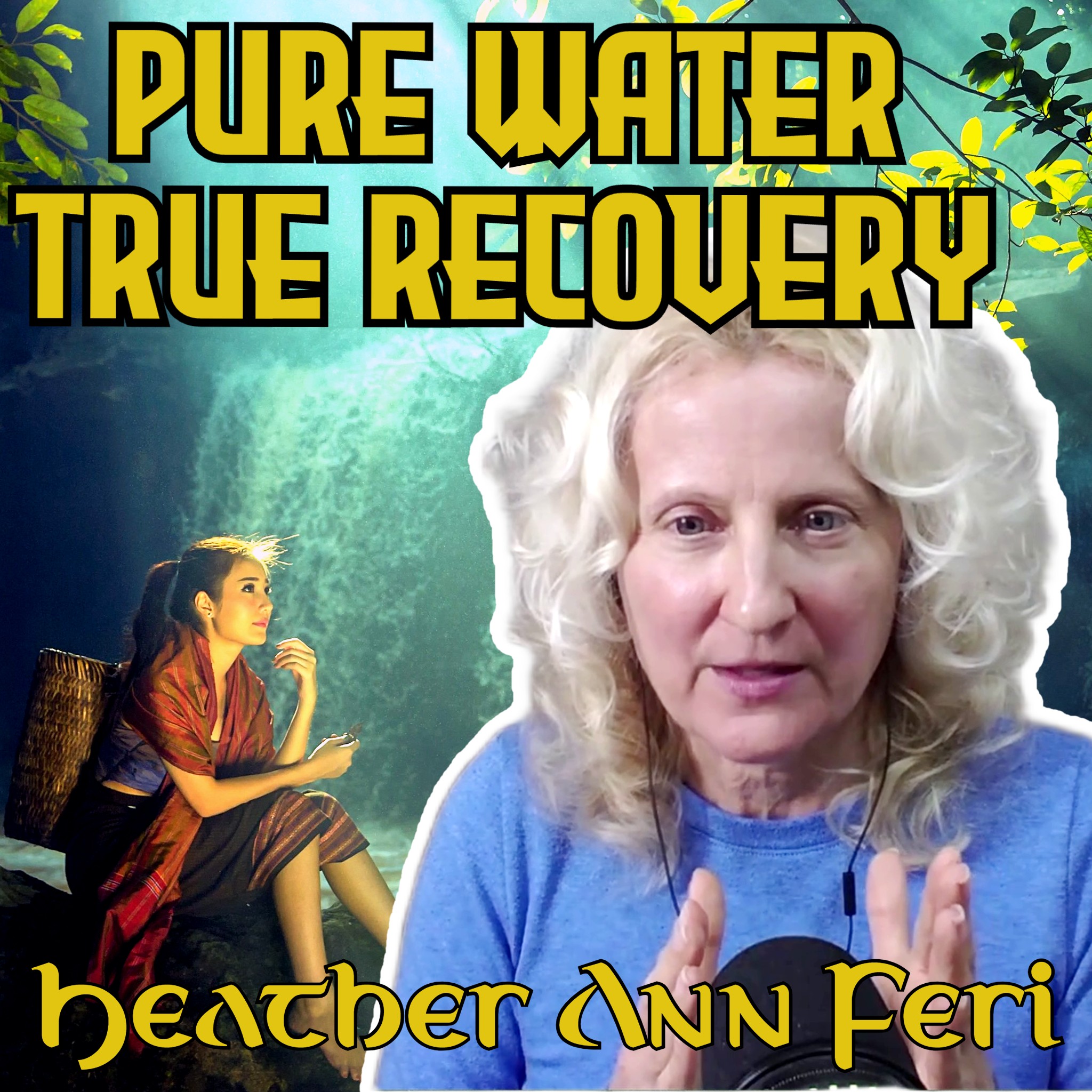 Healing Trauma by Drinking Water with Heather Ann Ferri (Part 1) episode artwork