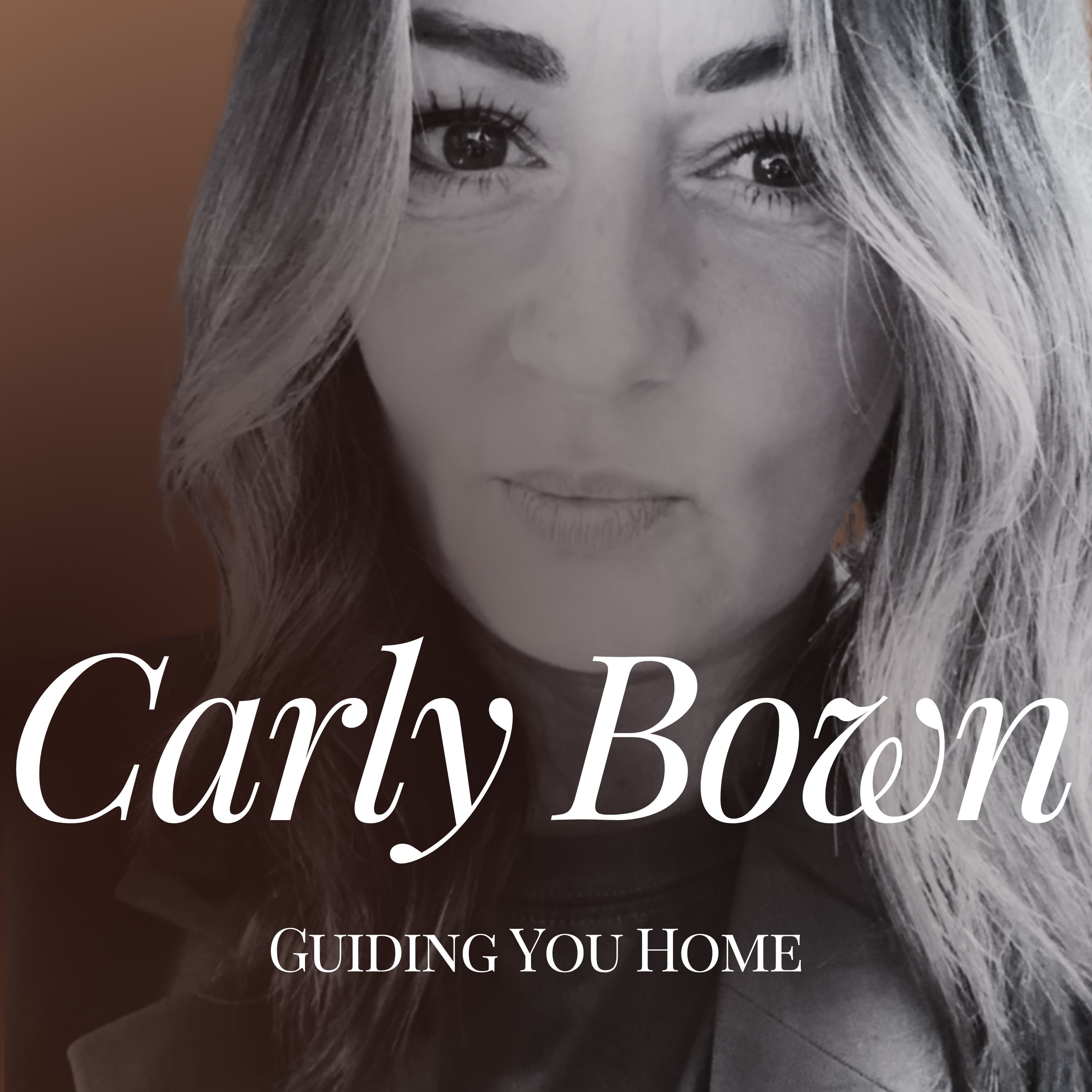 Carly Bown - Guiding You Home 