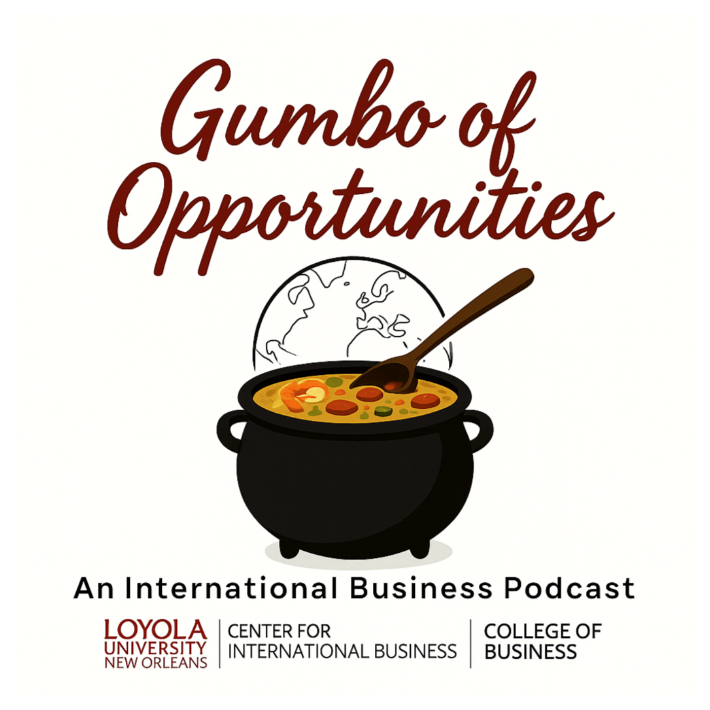Gumbo of Opportunities | An International Business Podcast