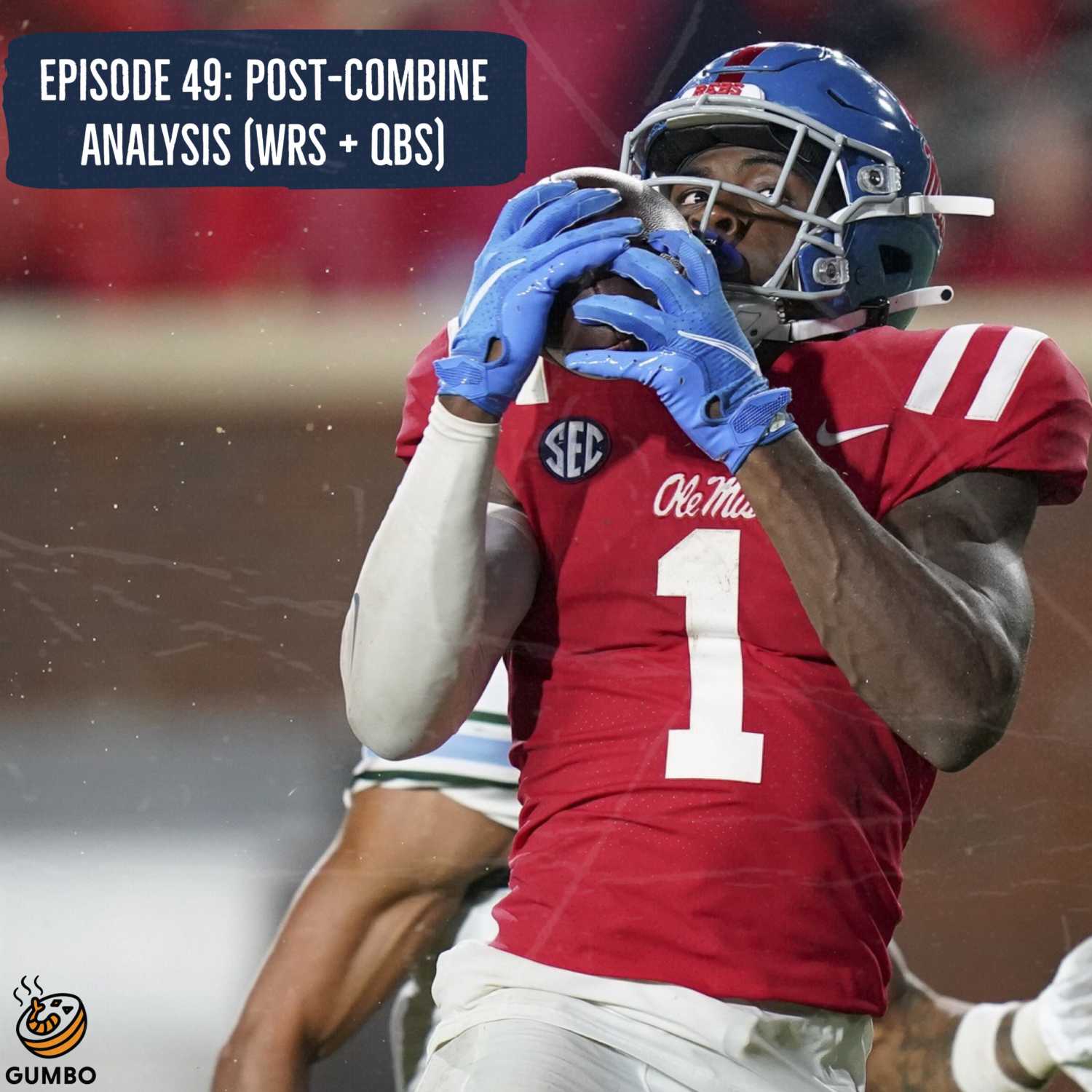 Episode 49: Post-Combine Analysis (WRs + QBs)