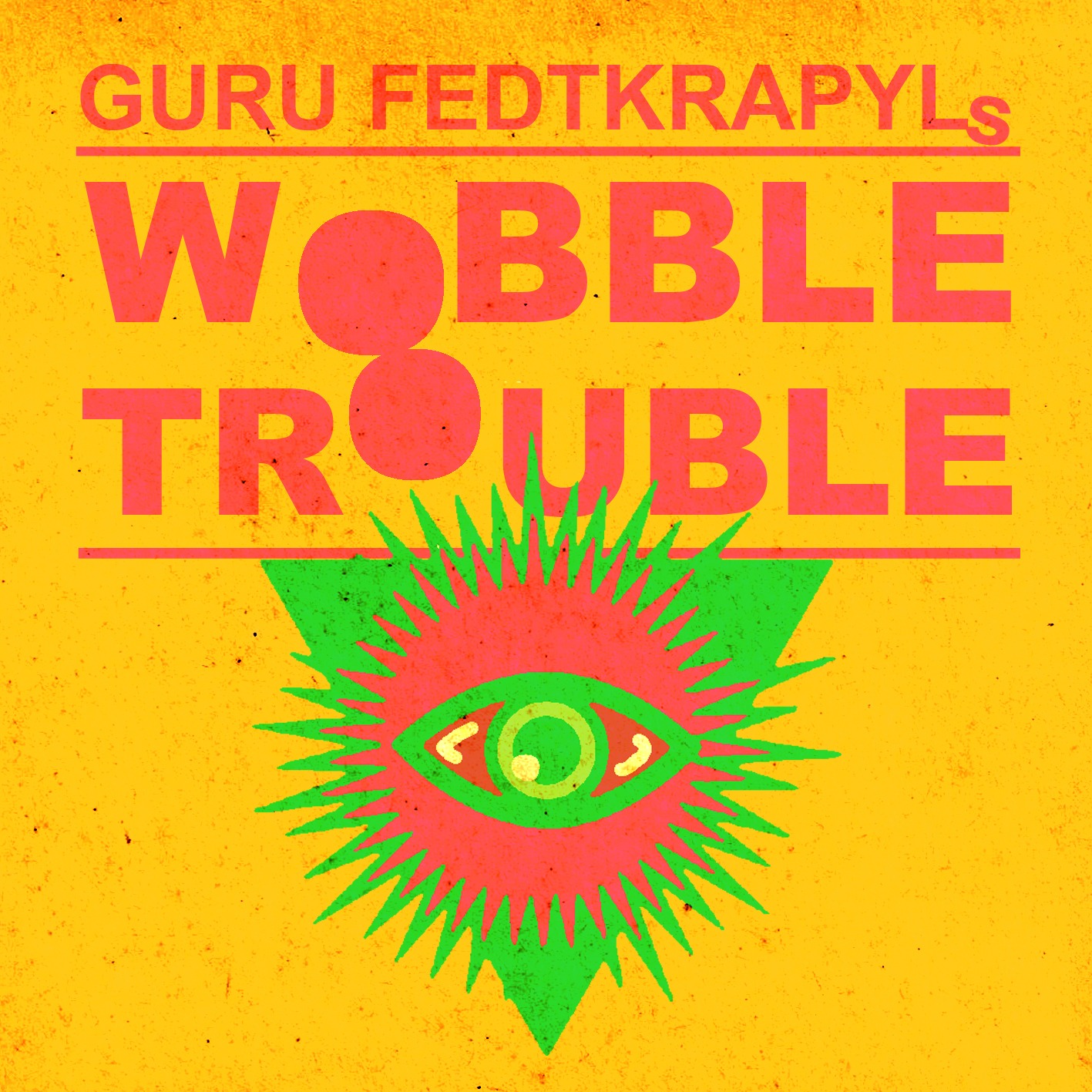 Guru Fedtkrapyls Wobble Trouble
