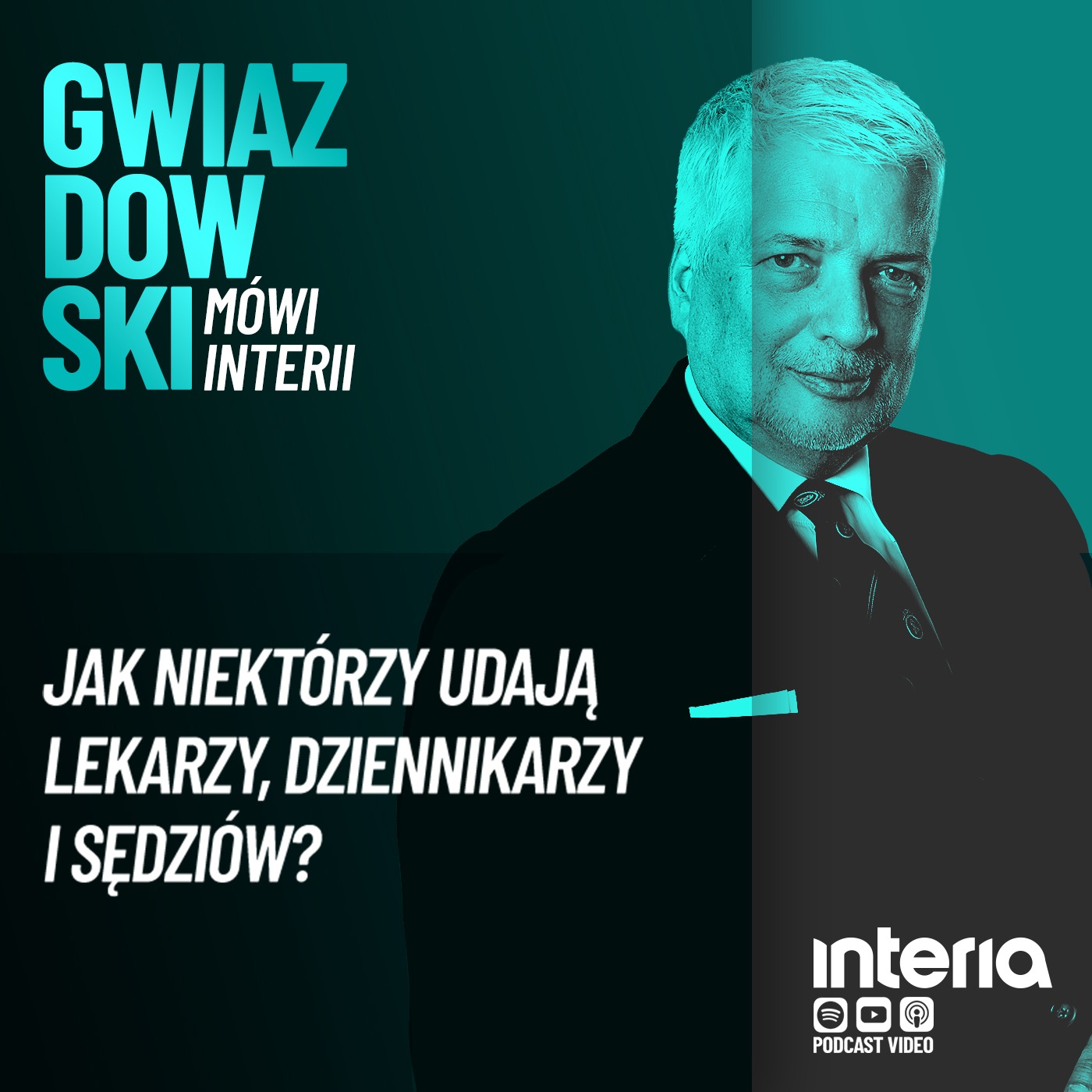 Gwiazdowski mówi Interii. Odc.125: Jak niektórzy udają lekarzy, dziennikarzy i sędziów?