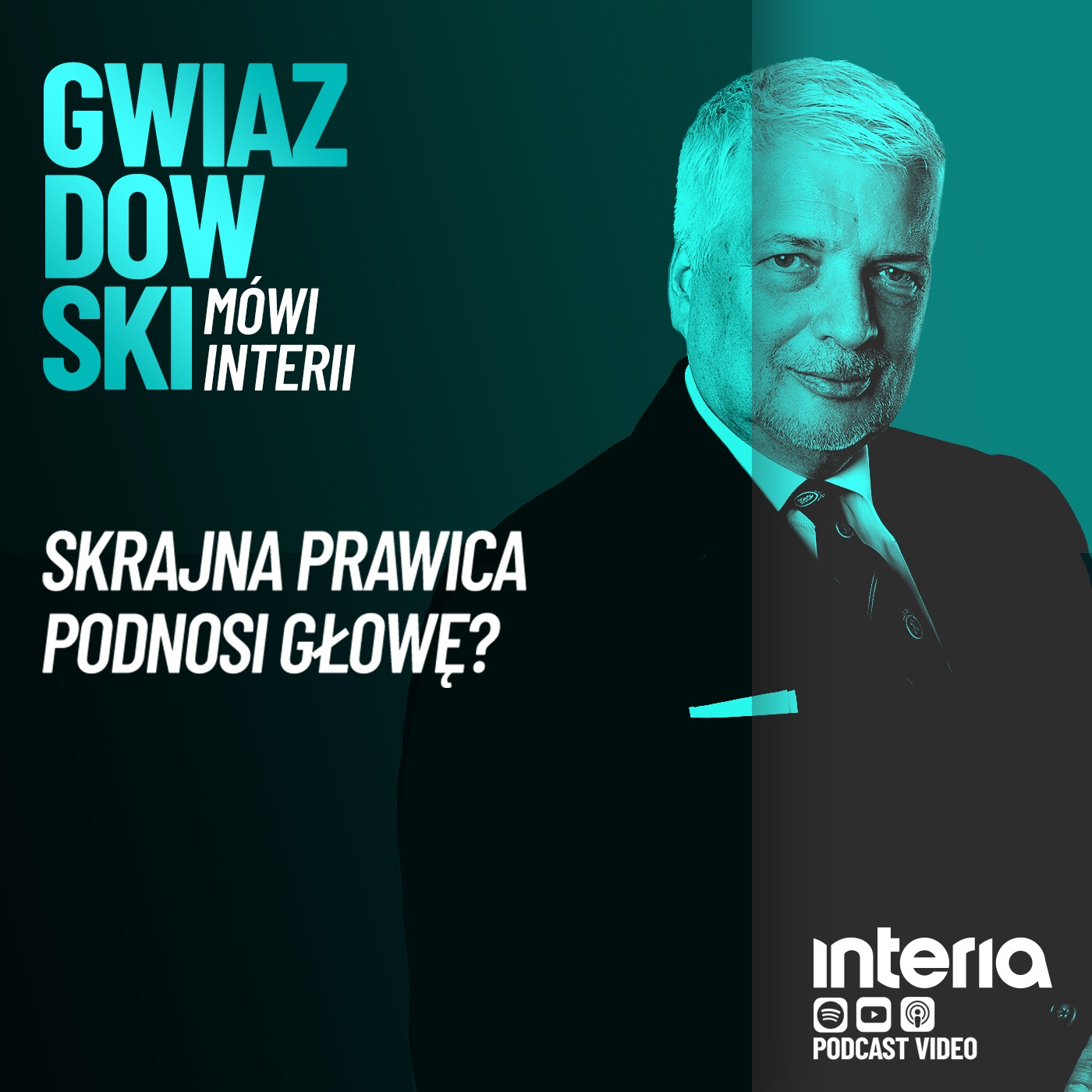 Gwiazdowski mówi Interii. Odc. 132: Skrajna prawica podnosi głowę?