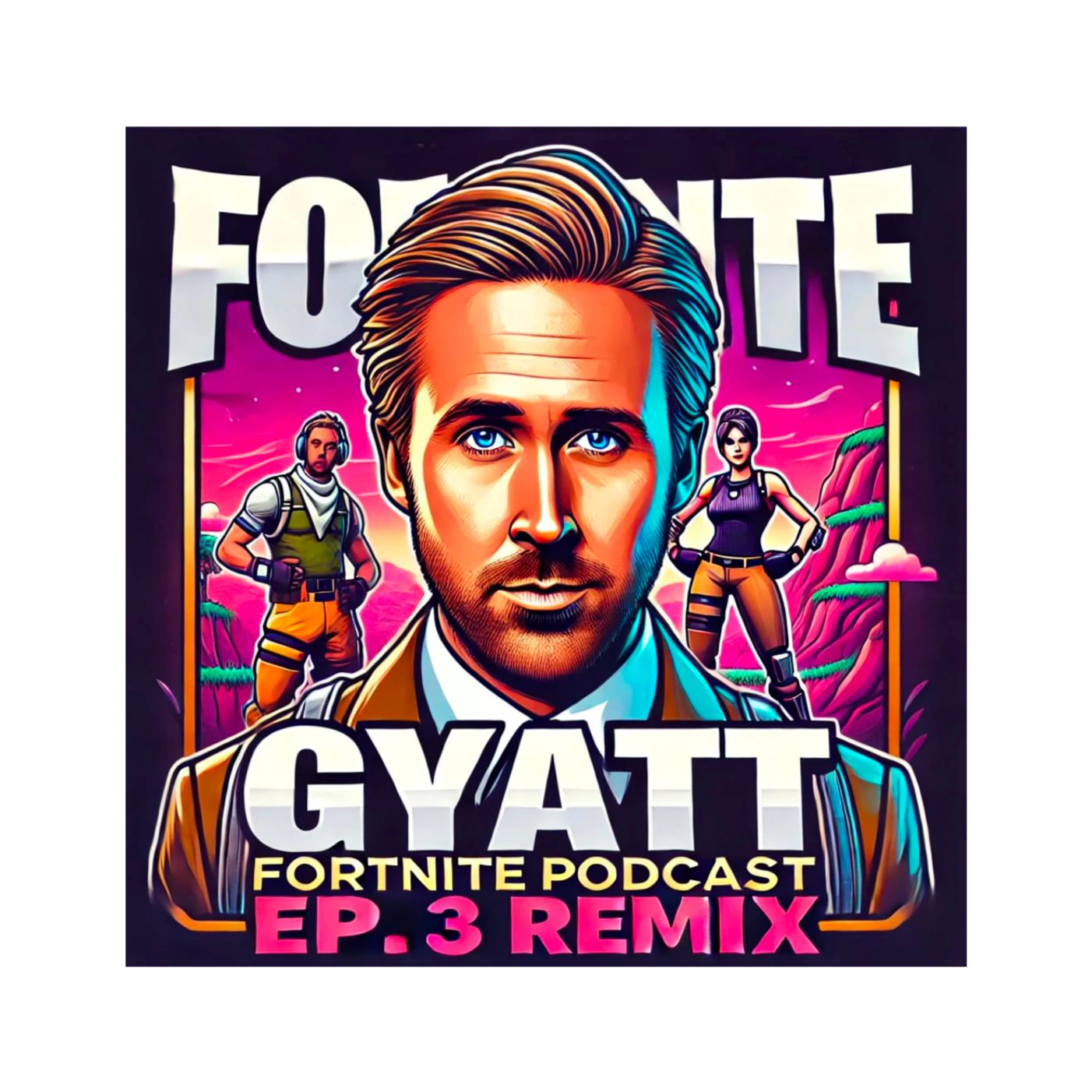 GYATT Fortnite Podcast