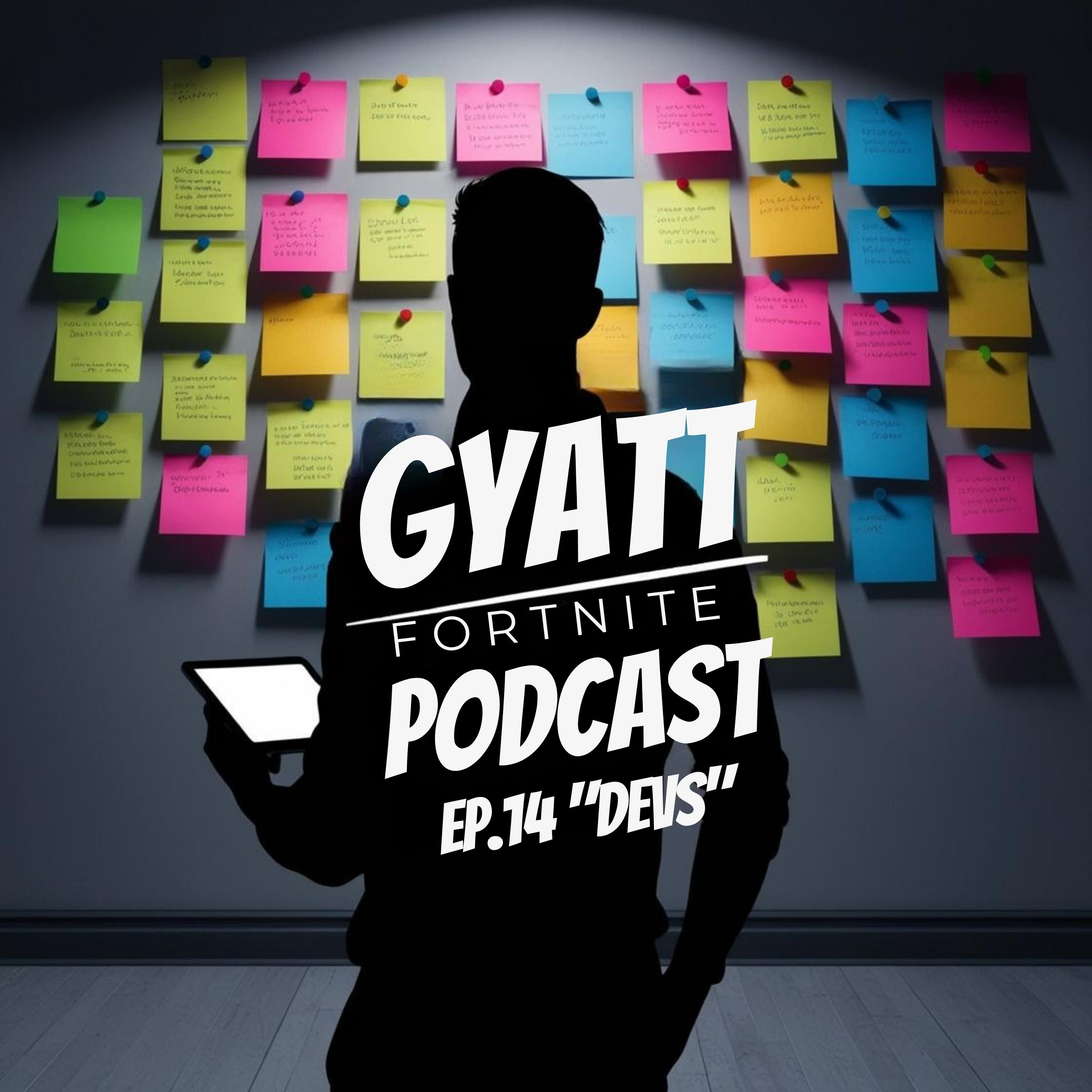 GYATT Fortnite Podcast