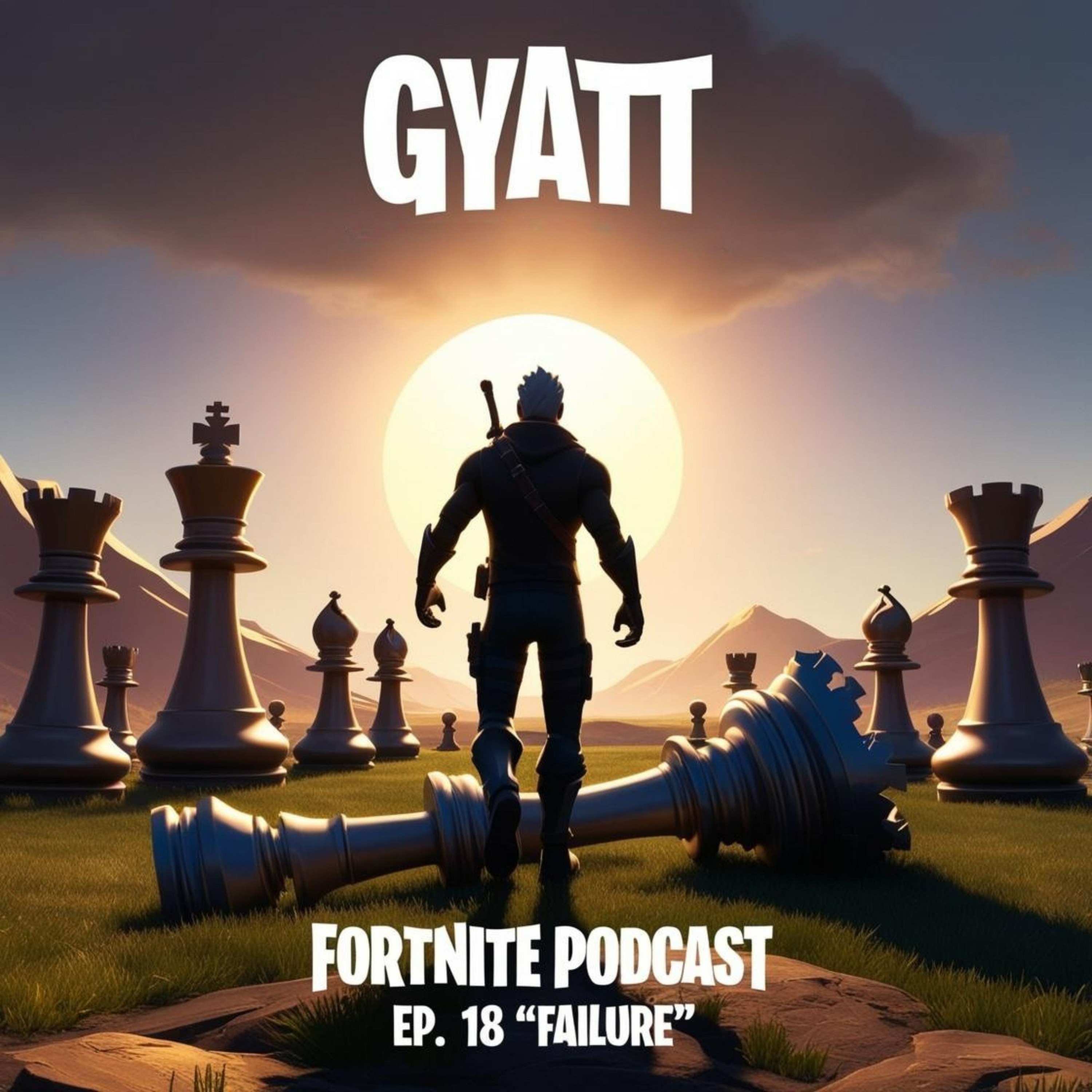GYATT Fortnite Podcast