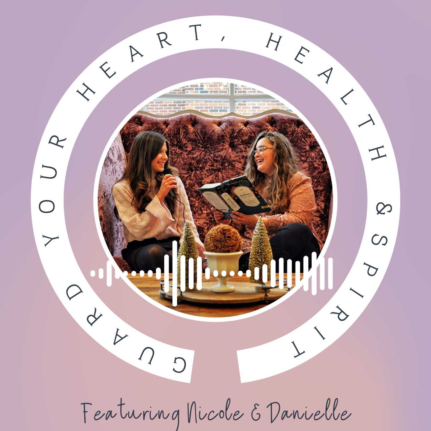 Guard Your Heart, Health & Spirit