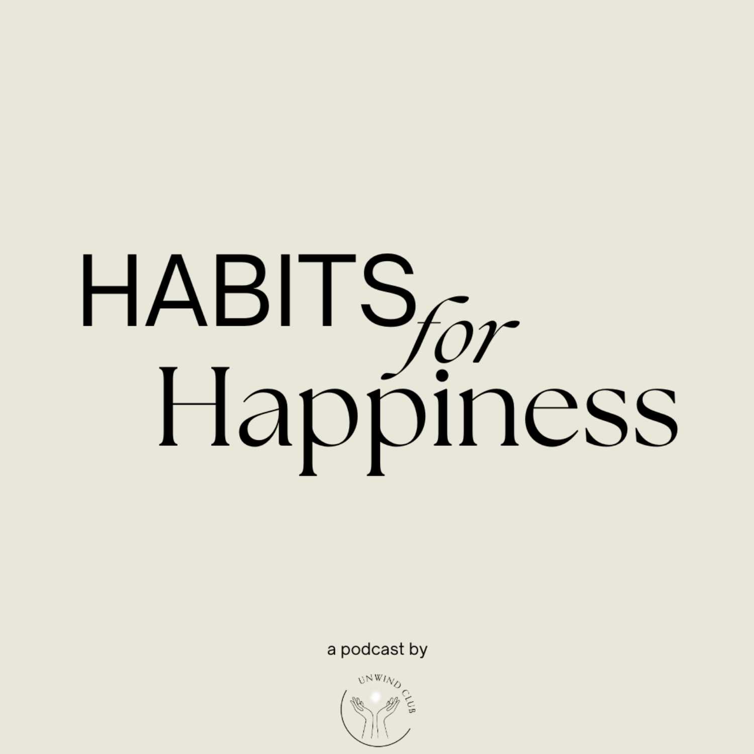 Habits For Happiness