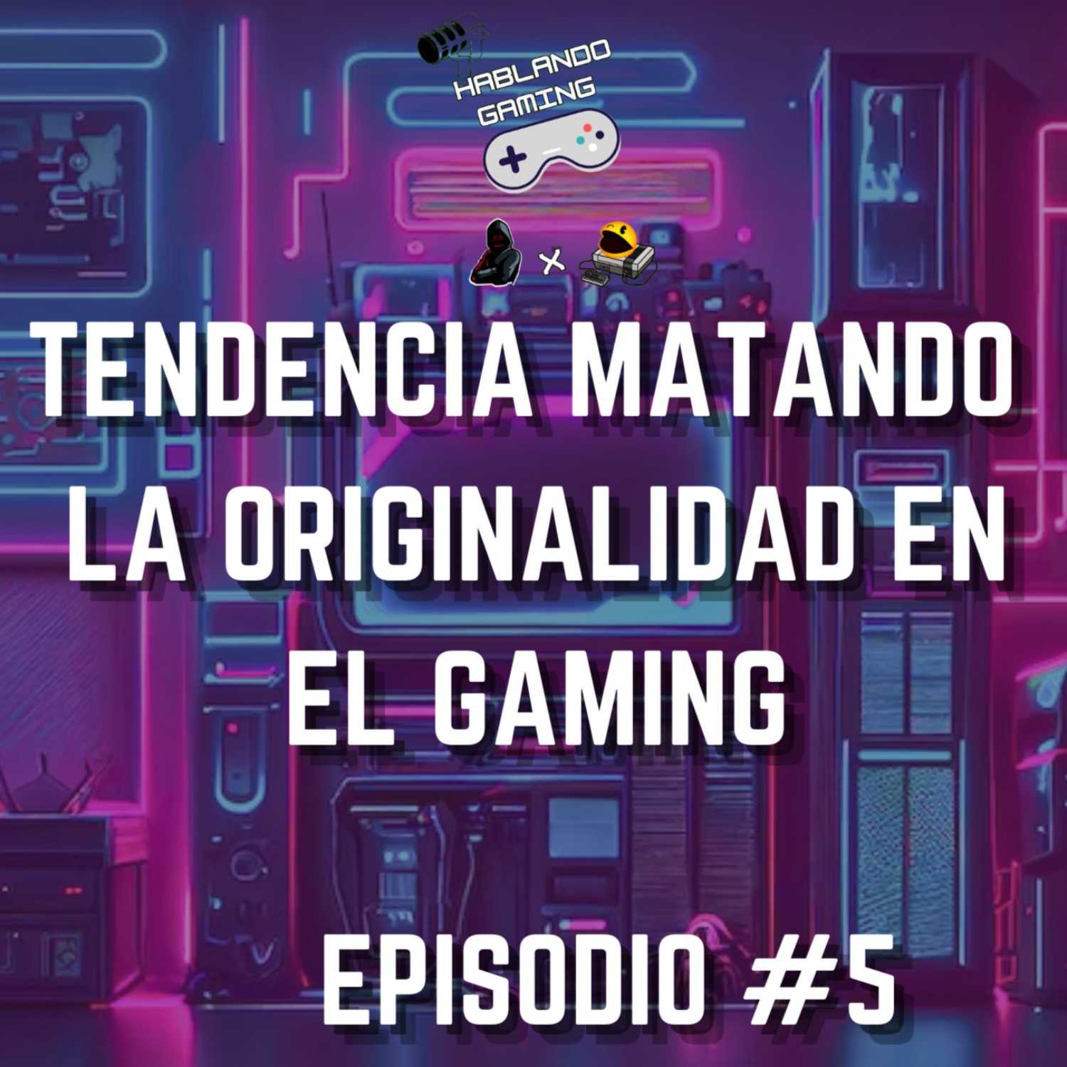 Hablando Gaming Podcast