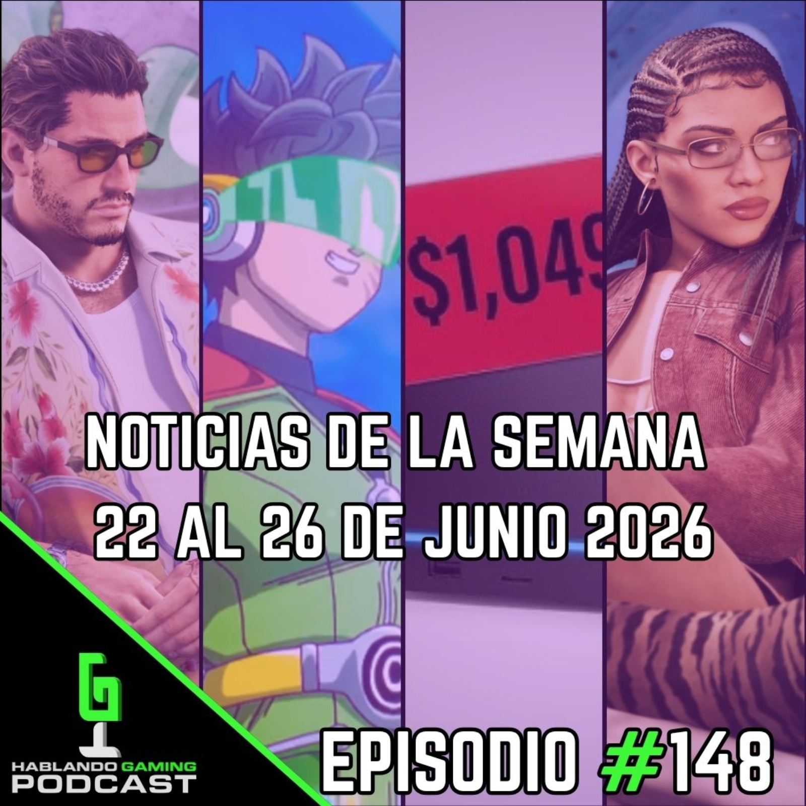 🎮 Hablando Gaming Podcast | Noticias de la Semana 22 al 26 de Junio 2026 - Episodio #148 episode artwork