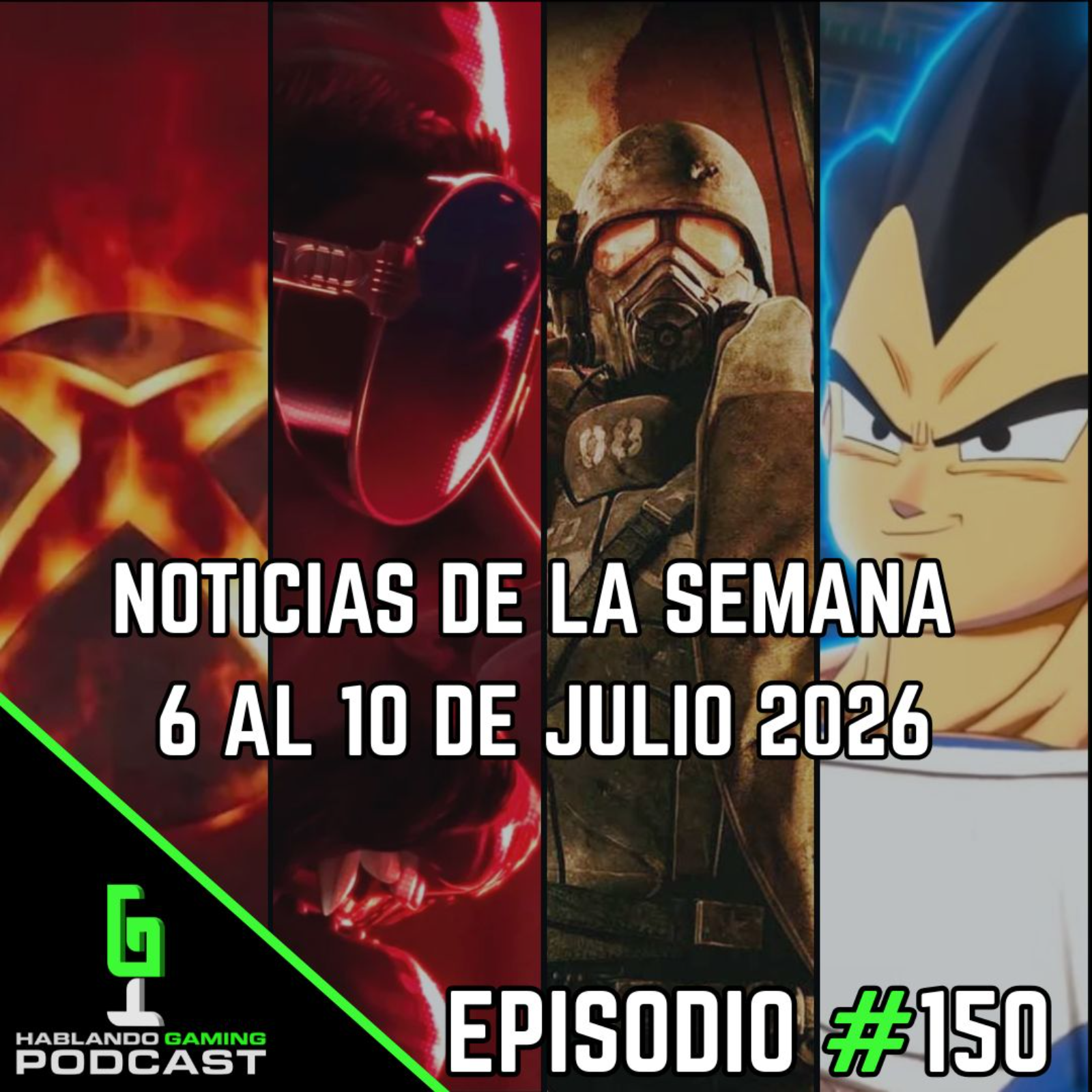 🎮 Hablando Gaming Podcast | Noticias de la Semana 6 al 10 de Julio 2026 - Episodio #150 episode artwork