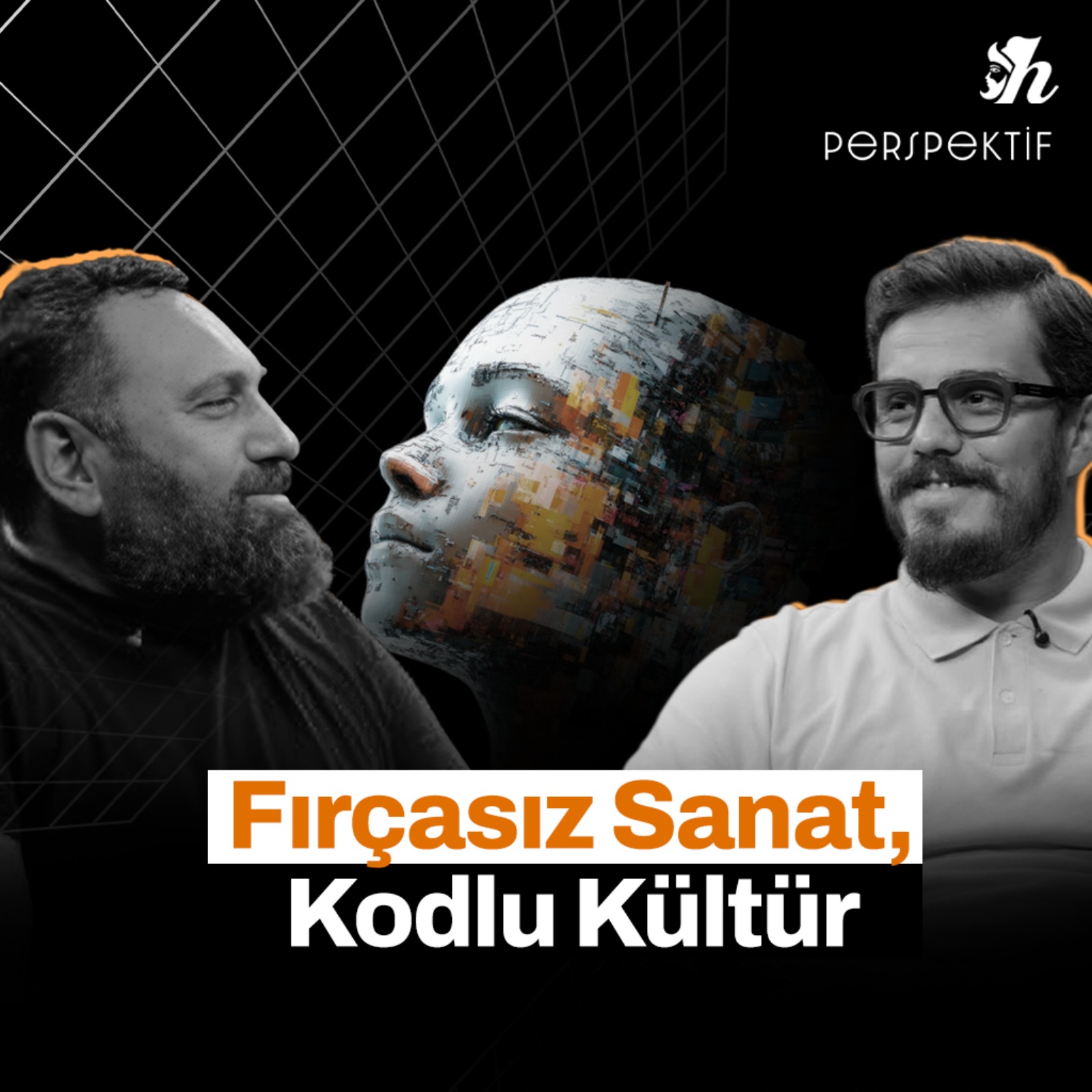 Fırçasız Sanat, Kodlu Kültür | Perspektif #1 episode artwork