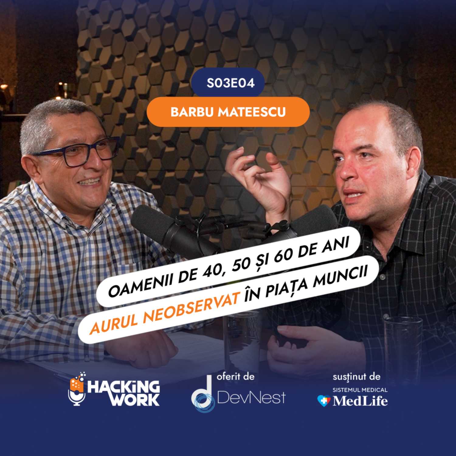 Barbu Mateescu: Oamenii de 40, 50 și 60 de ani – aurul neobservat din piața muncii | HW S03E04