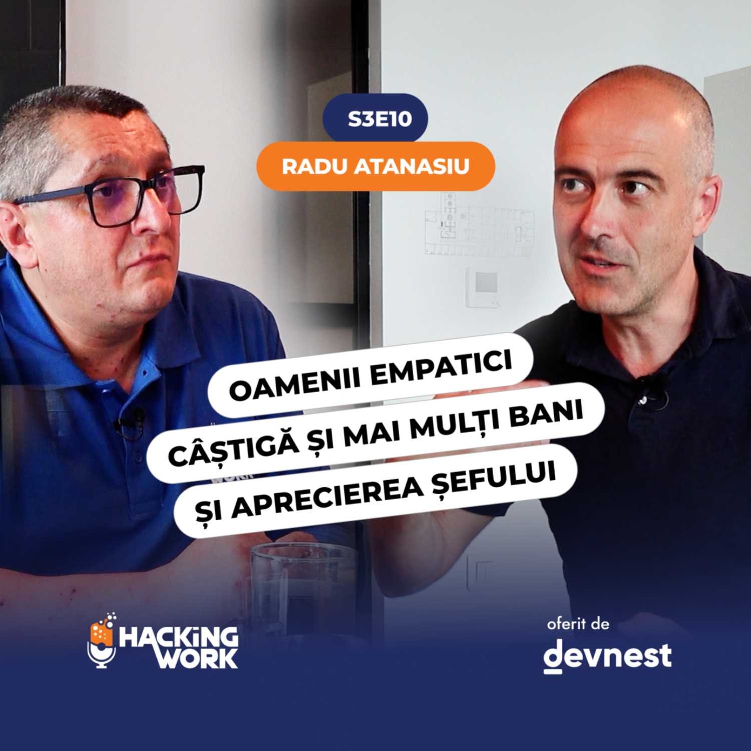 Radu Atanasiu: Oamenii empatici câștigă și mai mulți bani și aprecierea șefului | S3E10