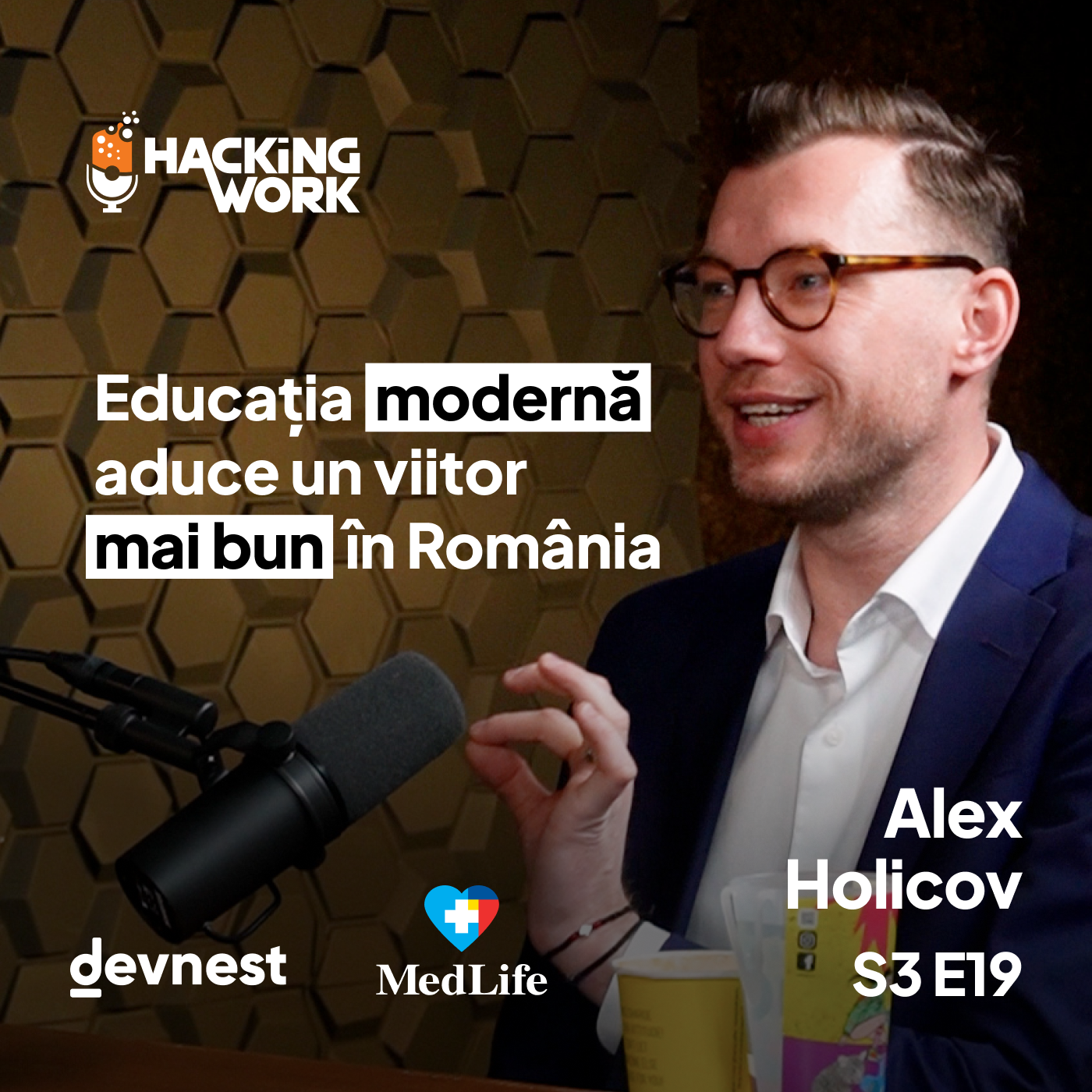 Alex Holicov: Educația modernă, digitalizarea & transparența aduc un viitor mai bun în România S3E19