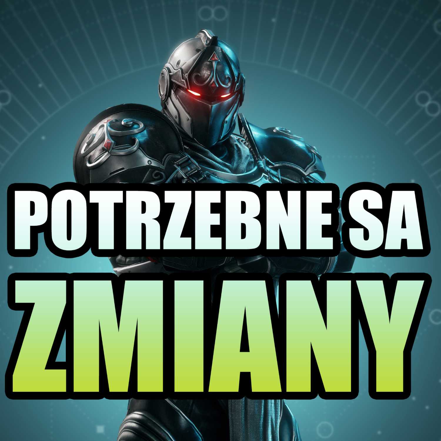 POTRZEBNE SĄ ZMIANY