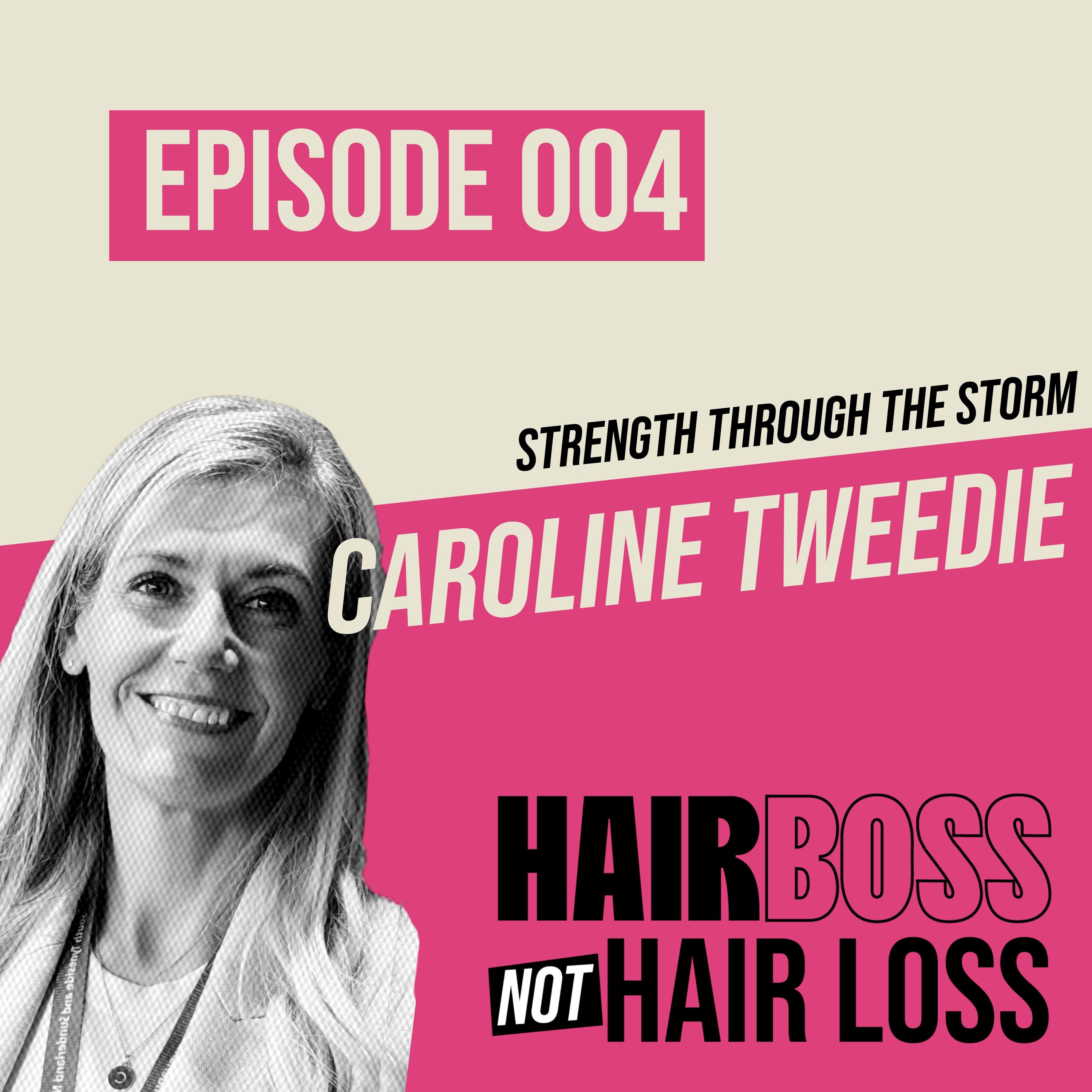 Strength through the Storm with Caroline Tweedie  episode artwork
