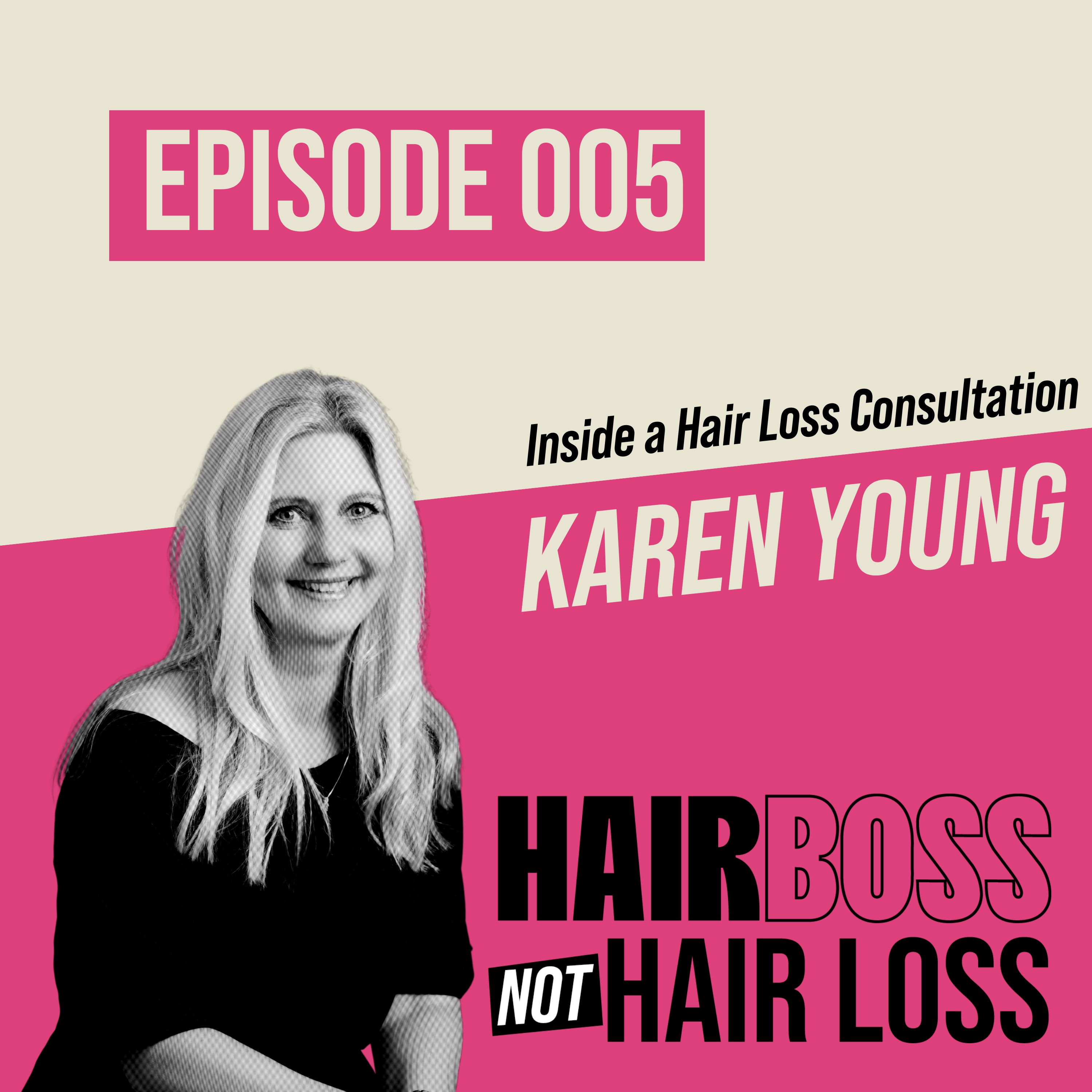 Inside a Hair Loss Consultation with Karen Young  episode artwork