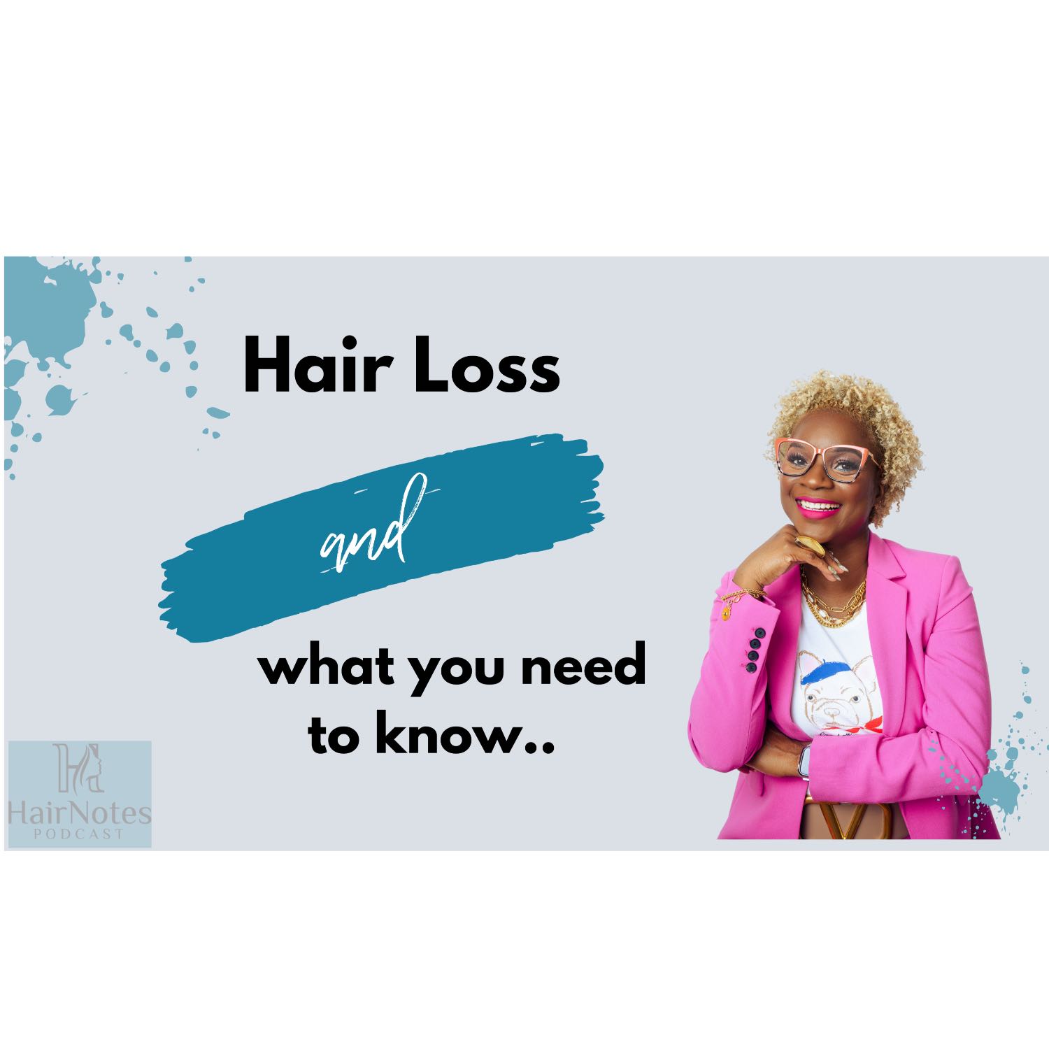 Hair Loss and what you need to know!