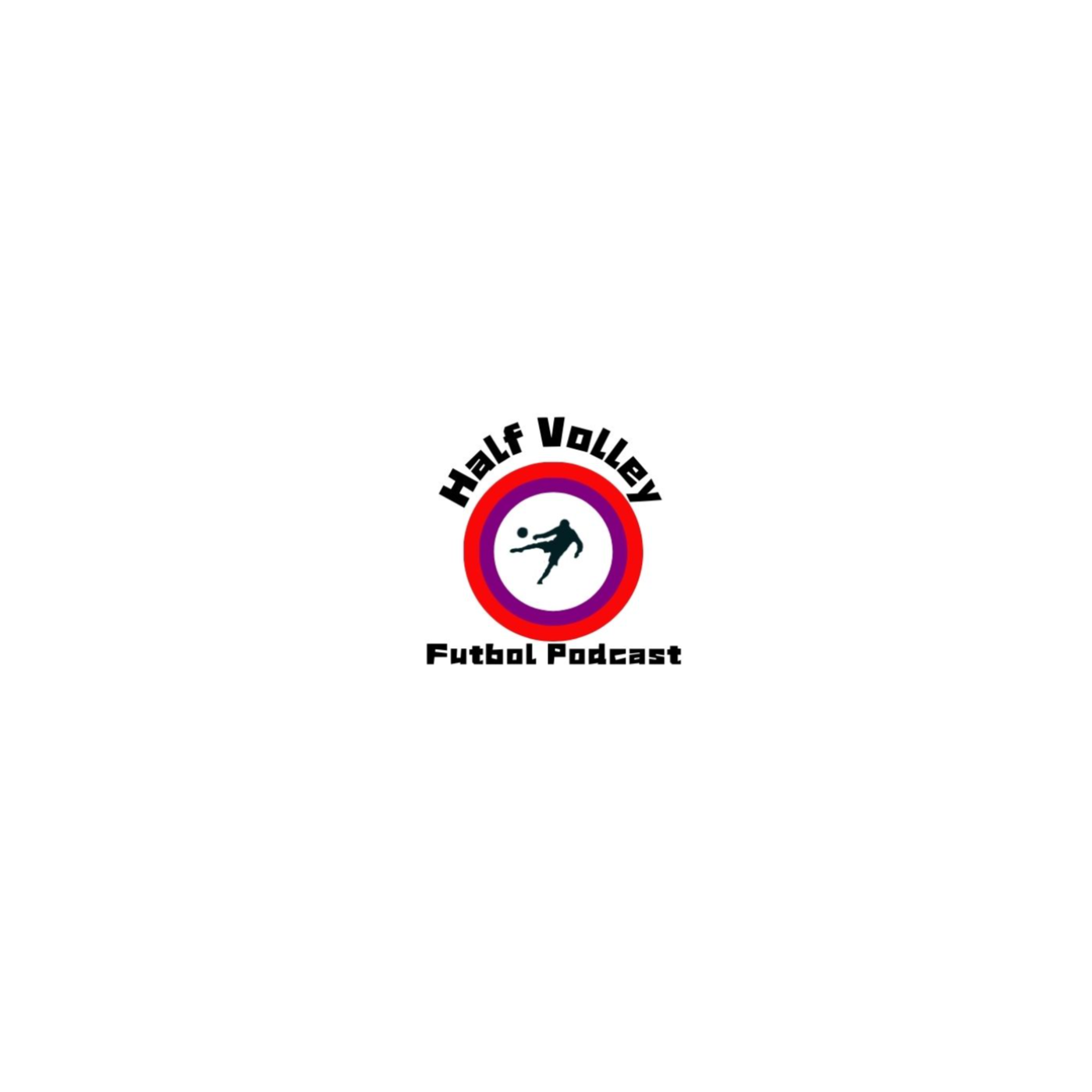 Half Volley Futbol Podcast
