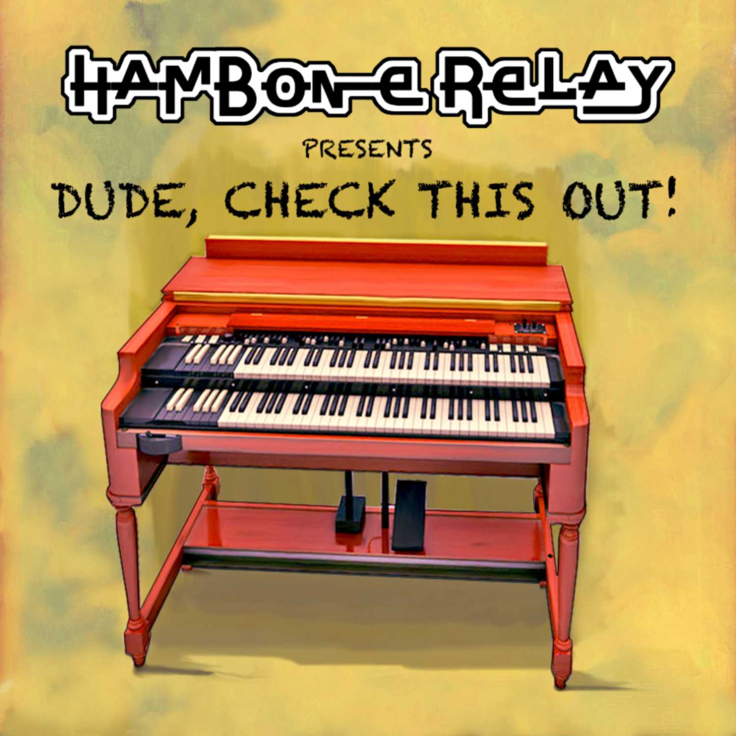 Hambone Relay Presents: Dude Check This Out!