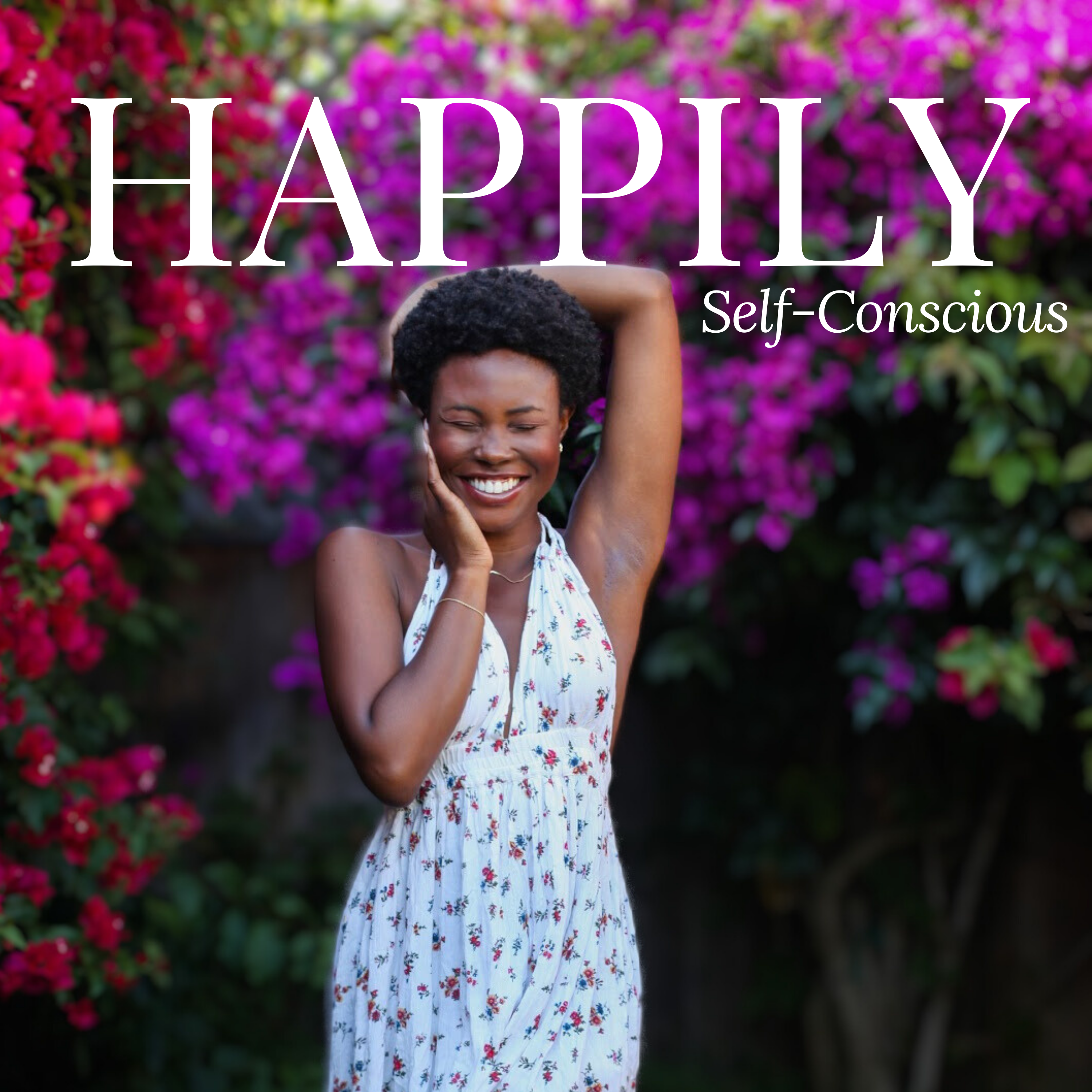 Happily Self-Conscious