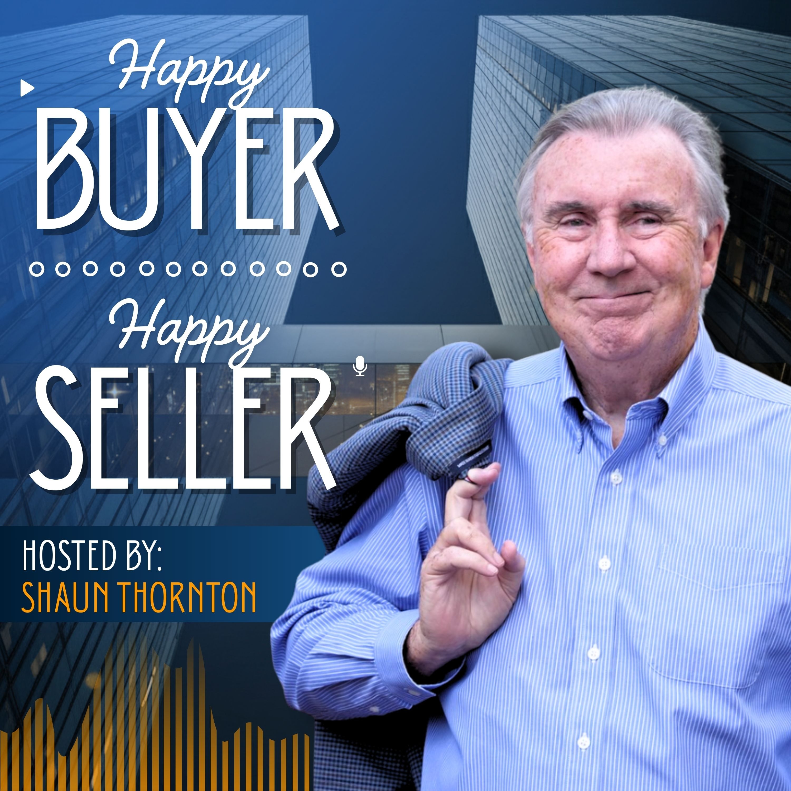 Happy Buyer, Happy Seller with Shaun Thornton cover art