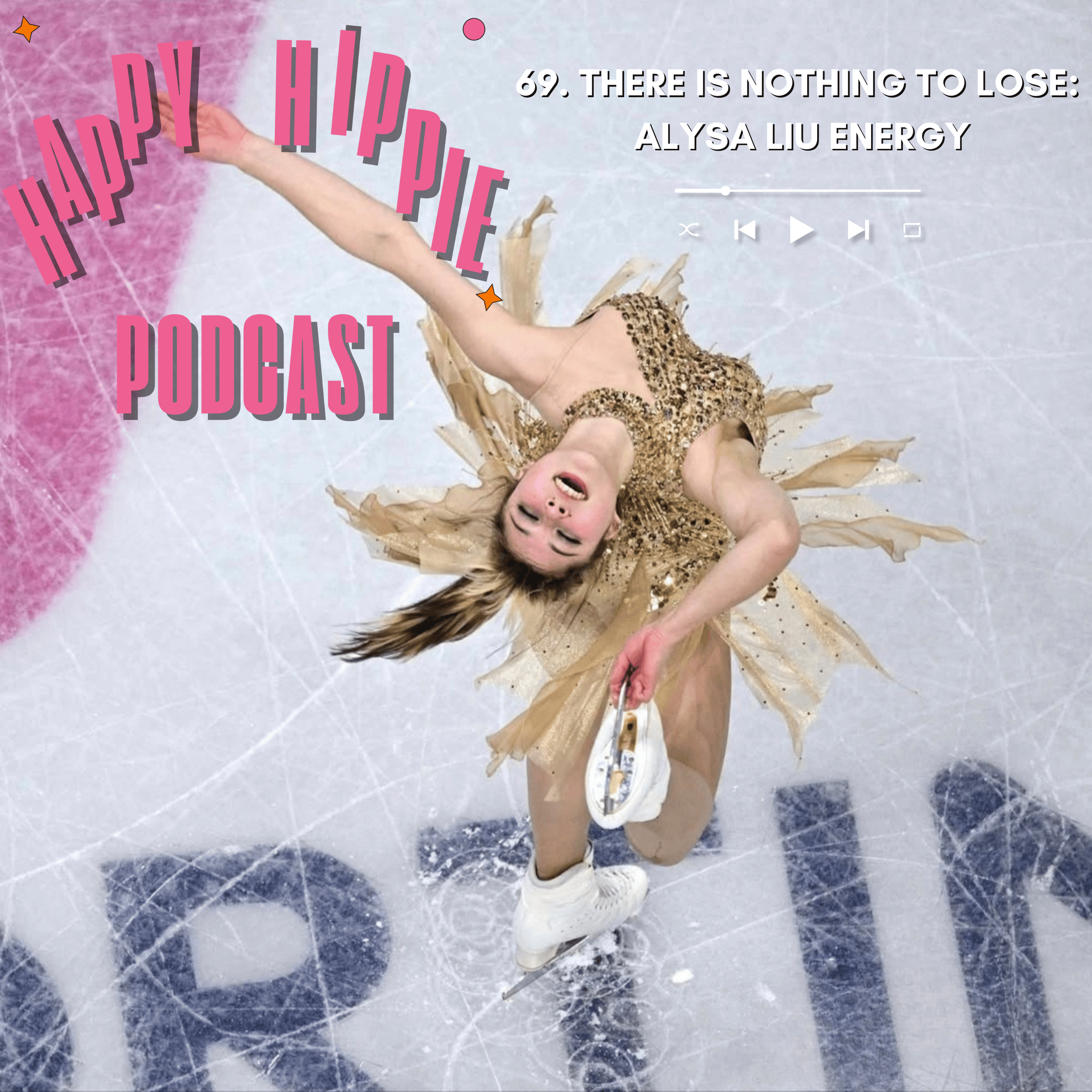 69. There Is Nothing to Lose:  Alysa Liu Energy episode artwork