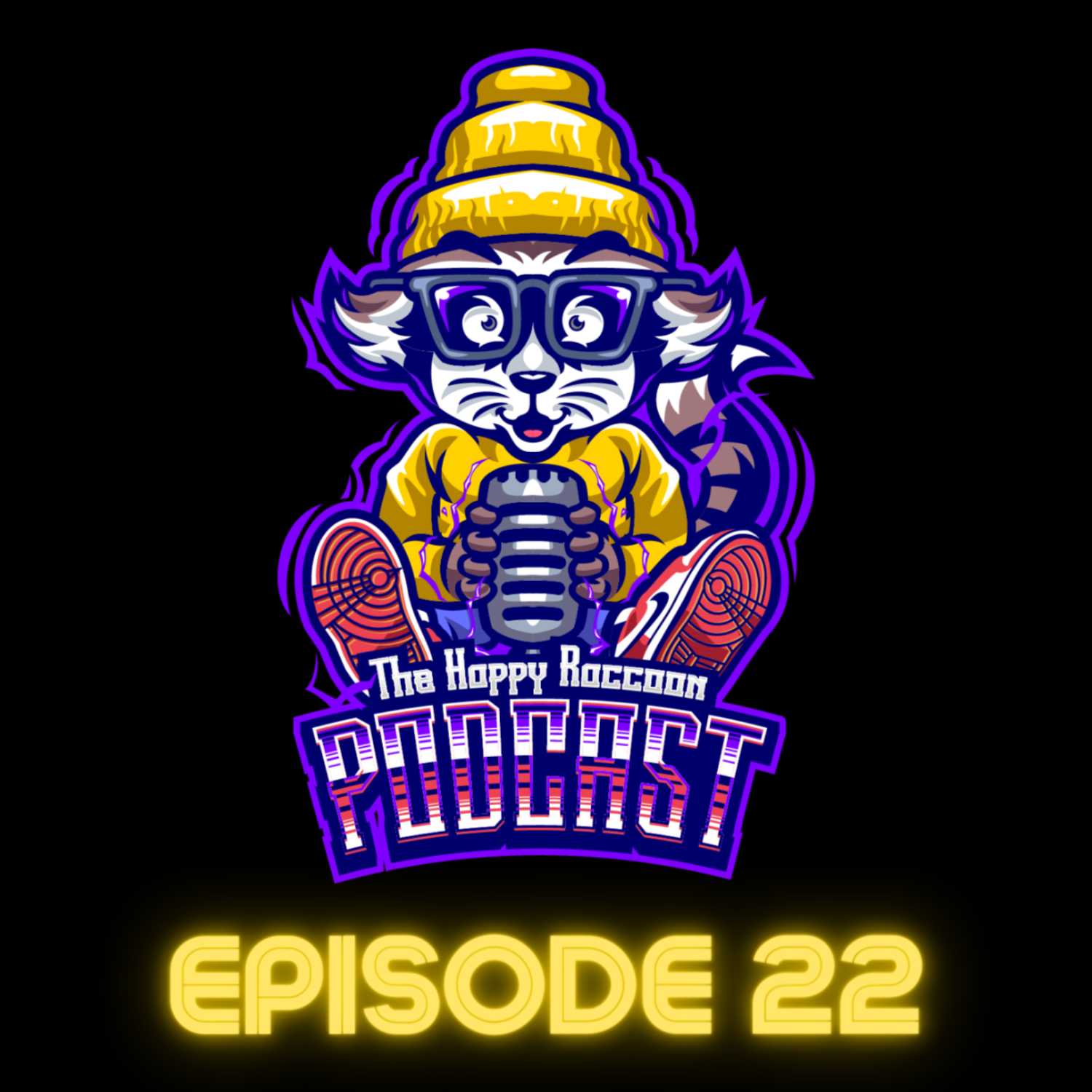 The Happy Raccoon Podcast: Episode 22