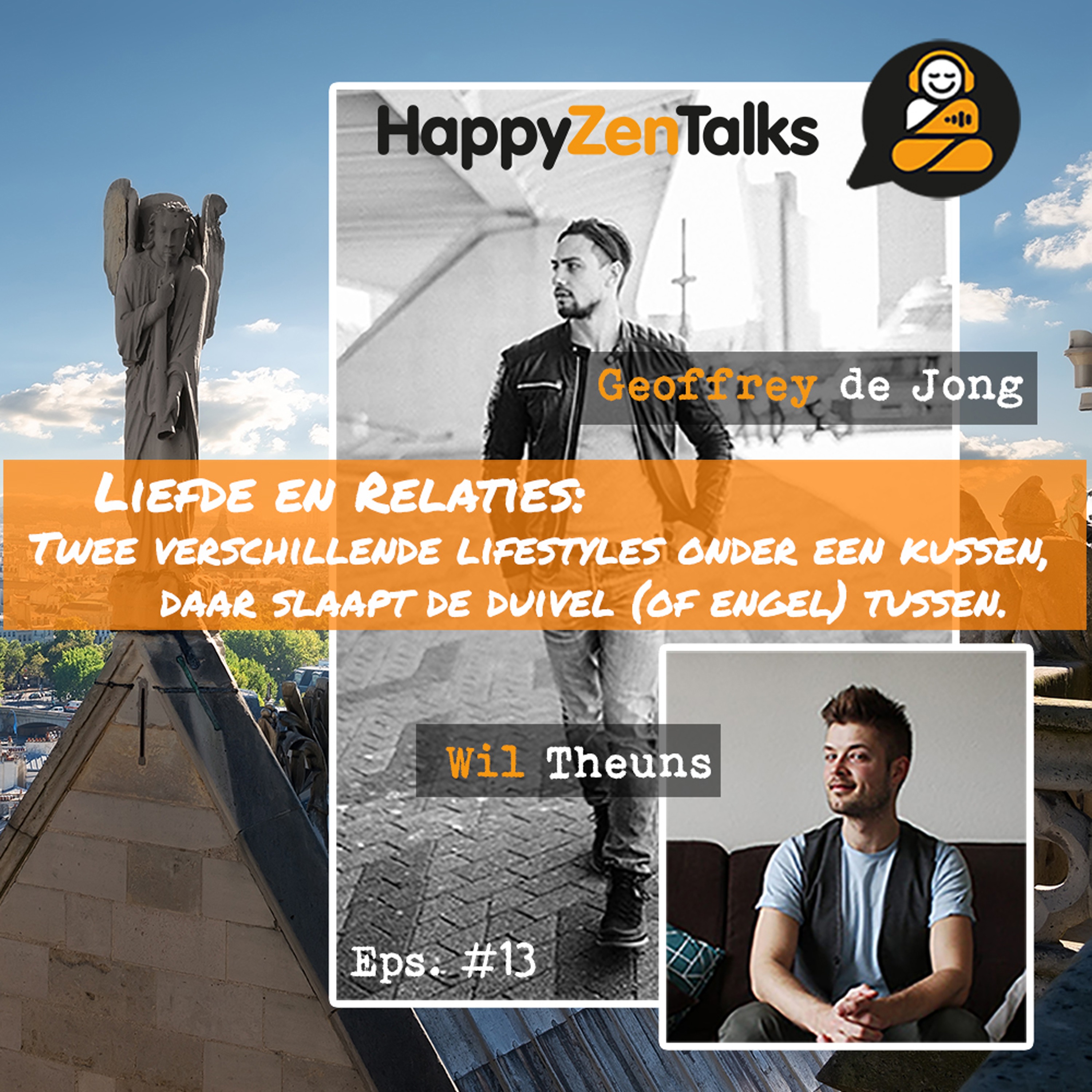 HappyZenTalks #13 Twee verschillende lifestyles onder één kussen feat. Wil Theuns episode artwork