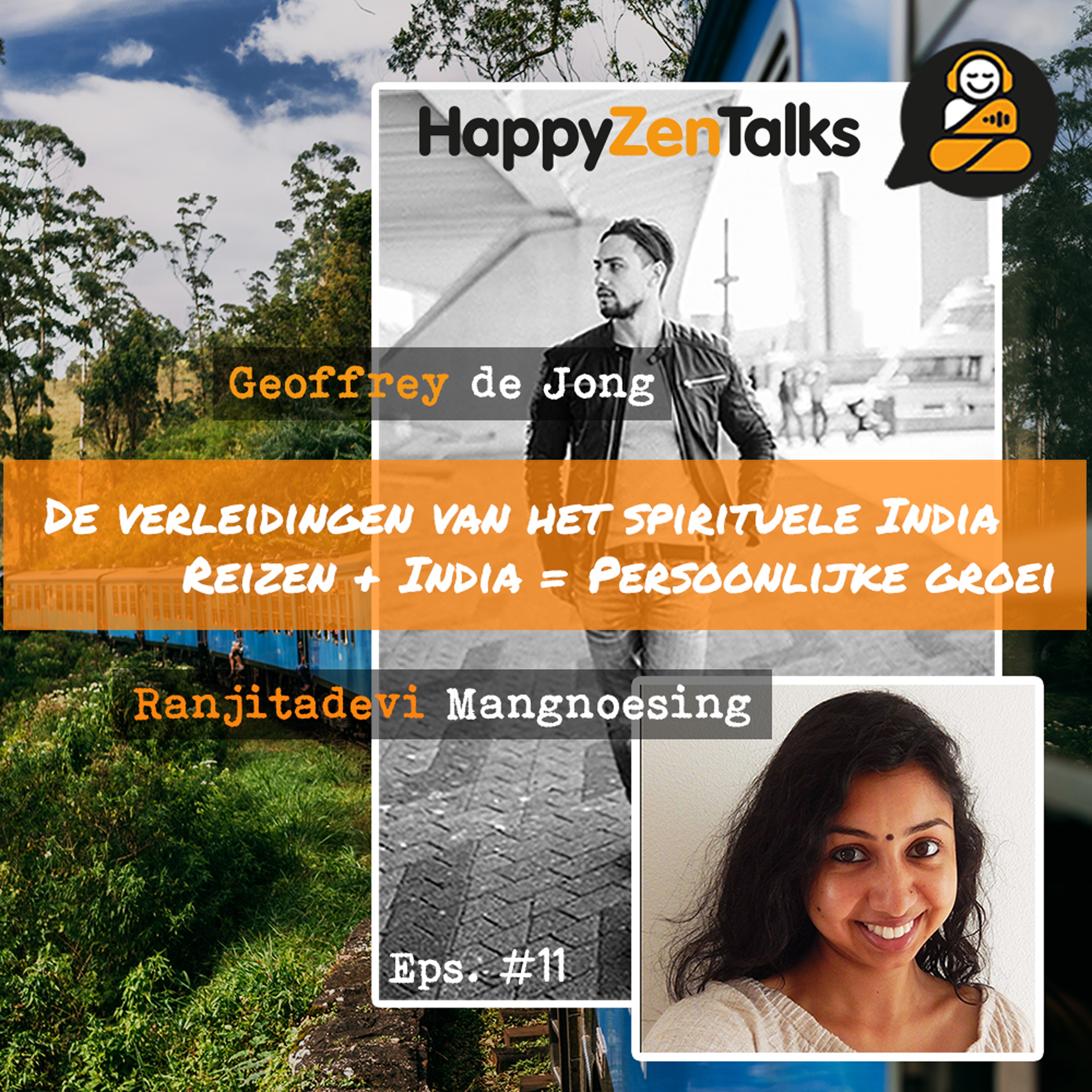 HappyZenTalks #11 De verleidingen van het spirituele India feat. Annastasia Ranjita Mangnoesing episode artwork
