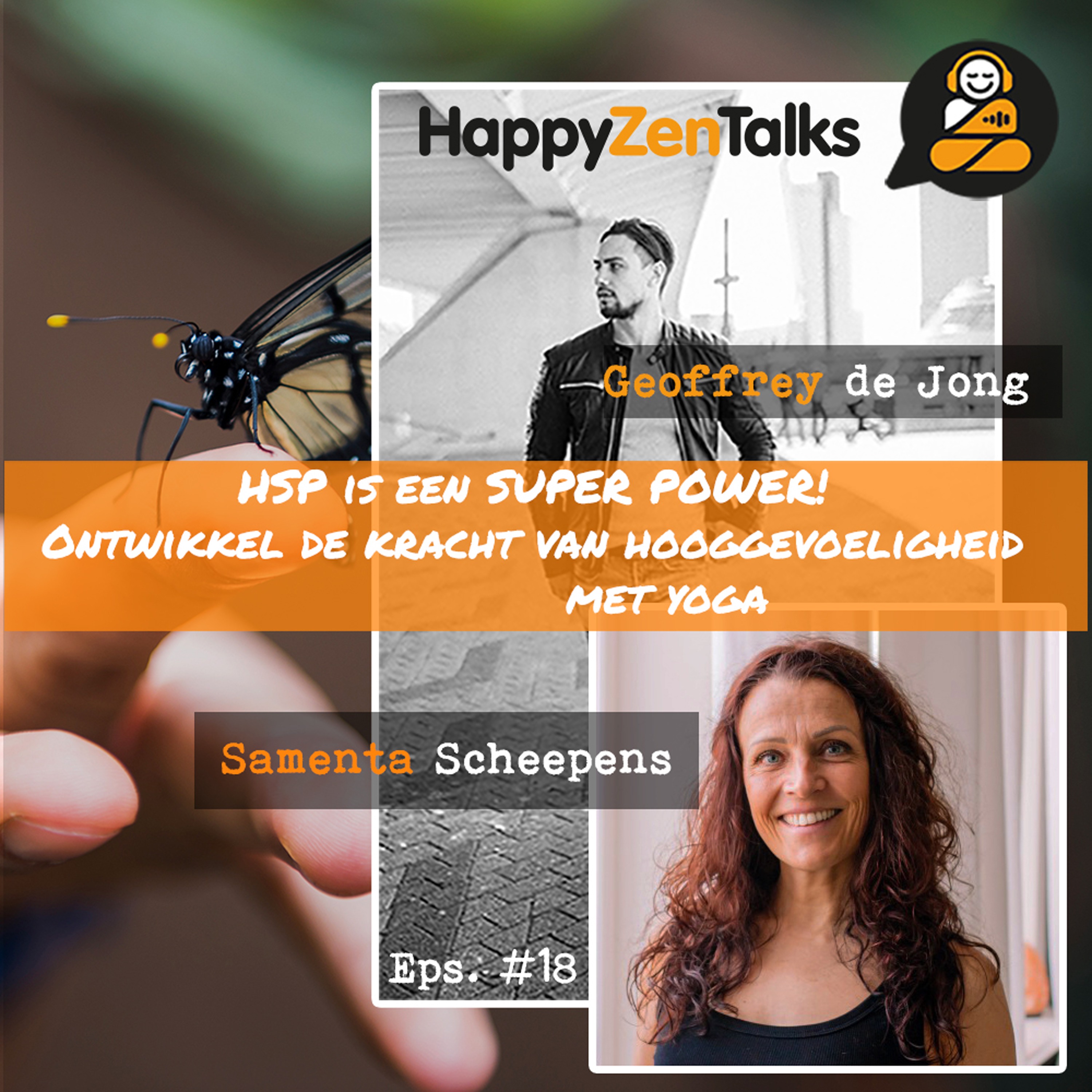HappyZenTalks #18 HSP is een SUPER POWER! feat. Samenta Scheepens episode artwork