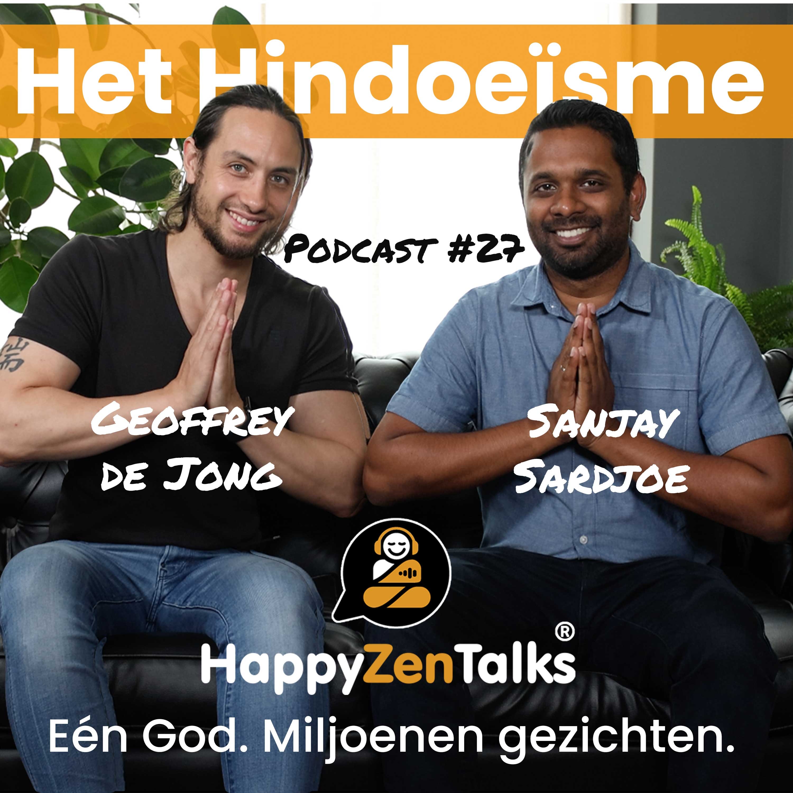 HappyZenTalks #27 Het Hindoeïsme: Eén God. Miljoenen gezichten. feat. Sunjay Sardjoe episode artwork