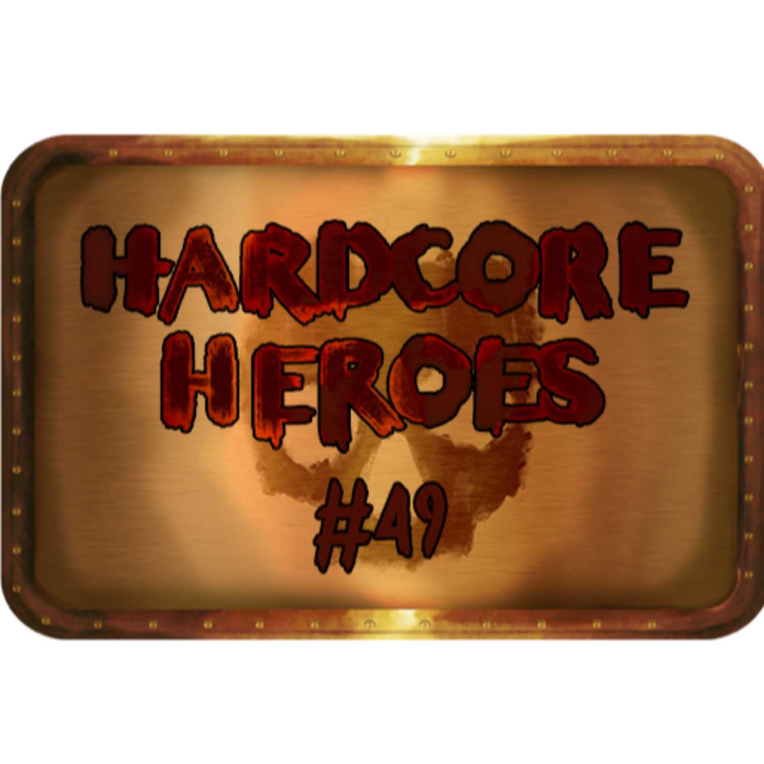 Hardcore Heroes: 049 - Van's Vengeance Voyage episode artwork