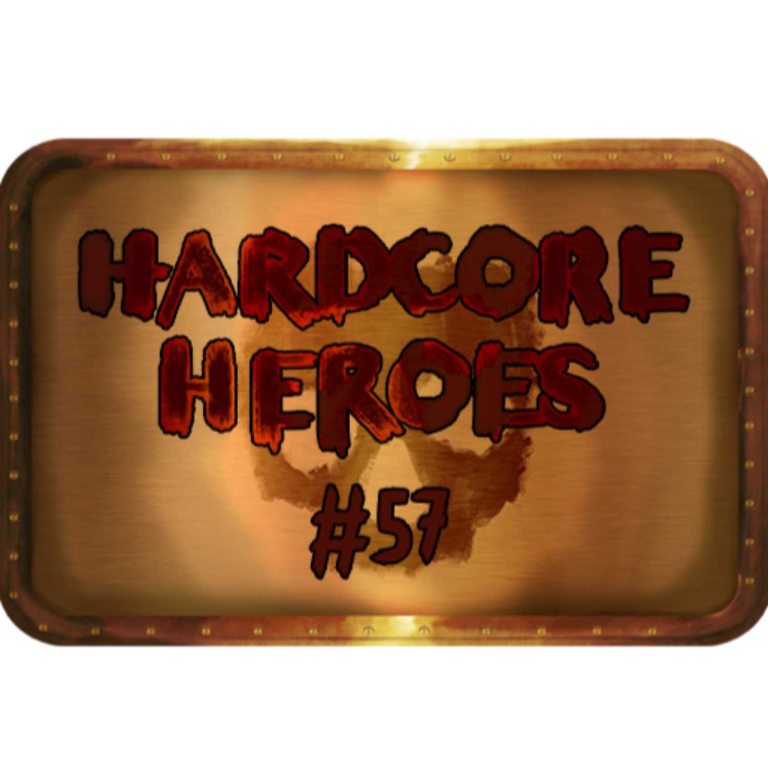 Hardcore Heroes: 057 - Van Heal-Sing episode artwork