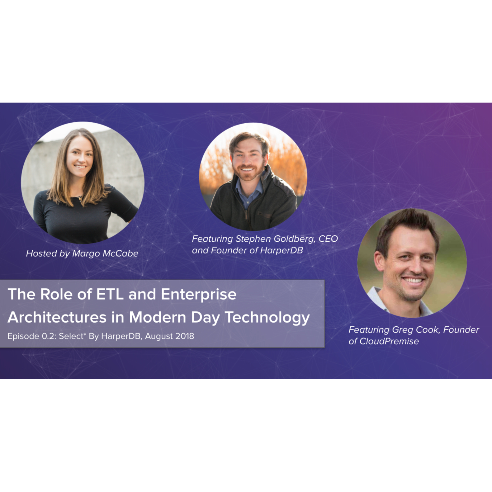 SELECT*: Your Resource for Innovative Tech & Developer Topics Hosted by HarperDB