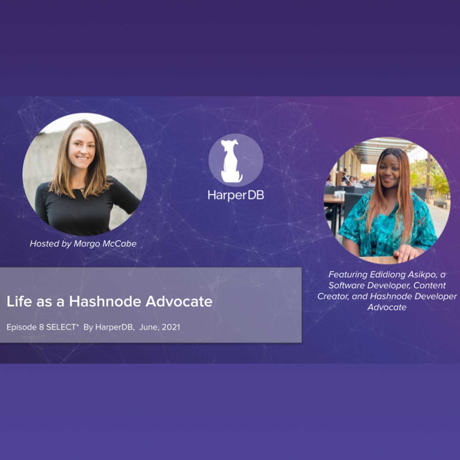 SELECT*: Your Resource for Innovative Tech & Developer Topics Hosted by HarperDB