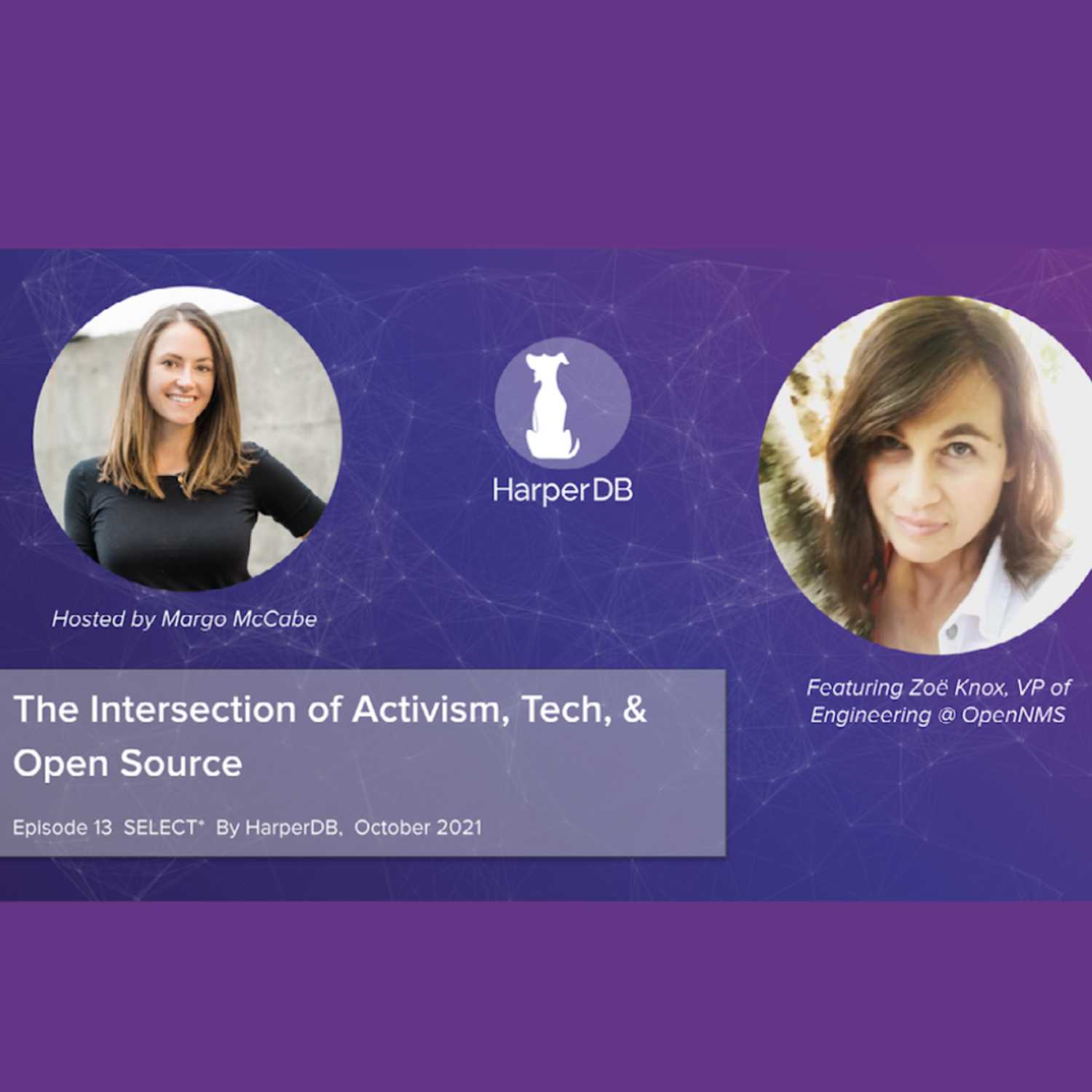 SELECT*: Your Resource for Innovative Tech & Developer Topics Hosted by HarperDB