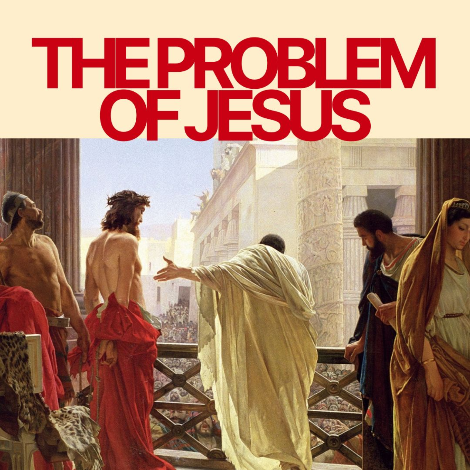 The Problem of Jesus - Joel's Version episode artwork