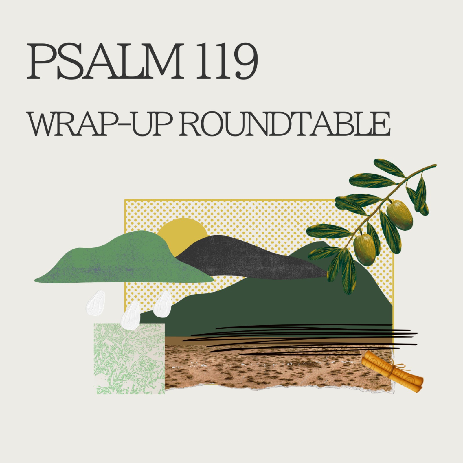 Wrap-Up Roundtable - Psalm 119 episode artwork