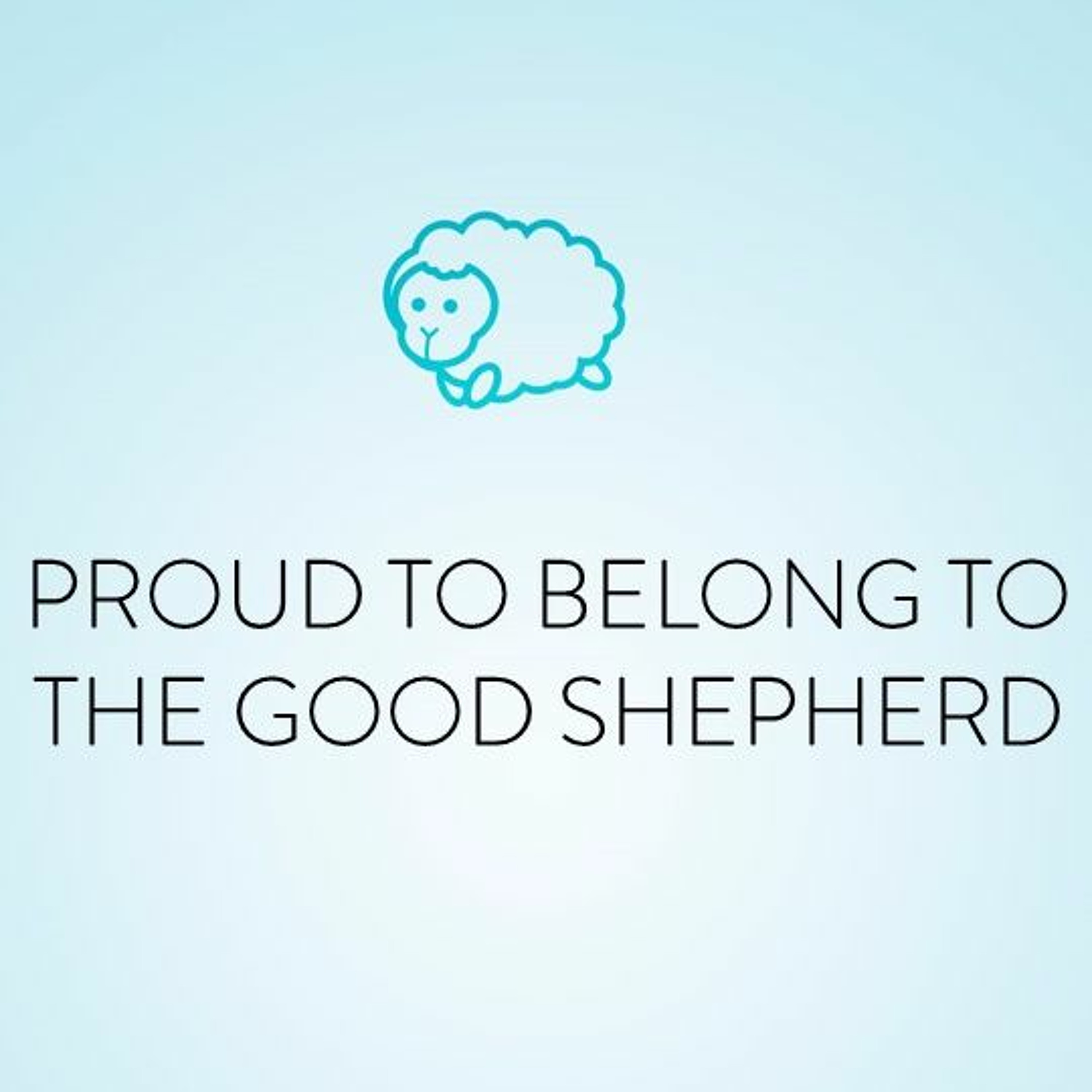 Proud to Belong to the Good Shepherd episode artwork