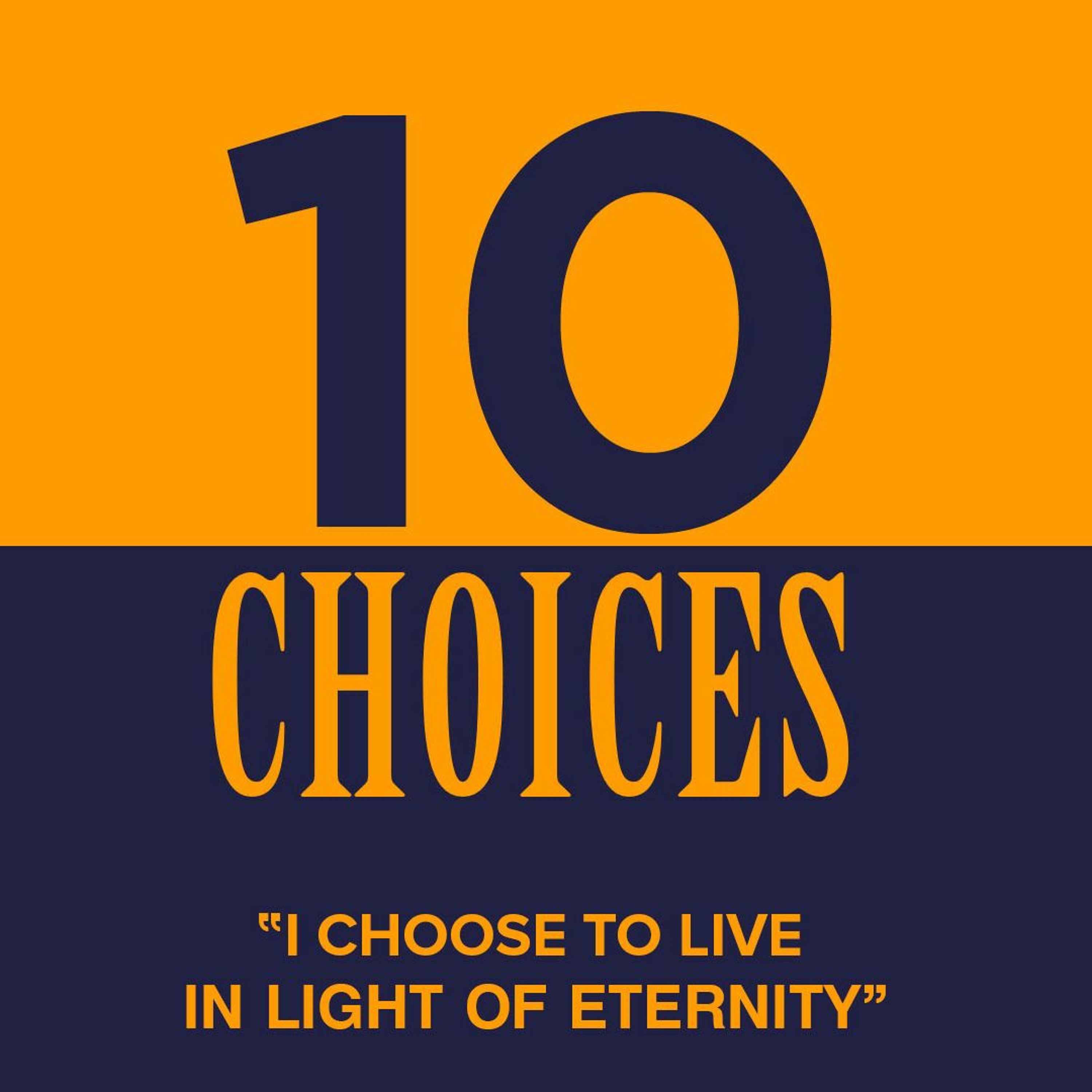 I Choose to Live in Light of Eternity episode artwork