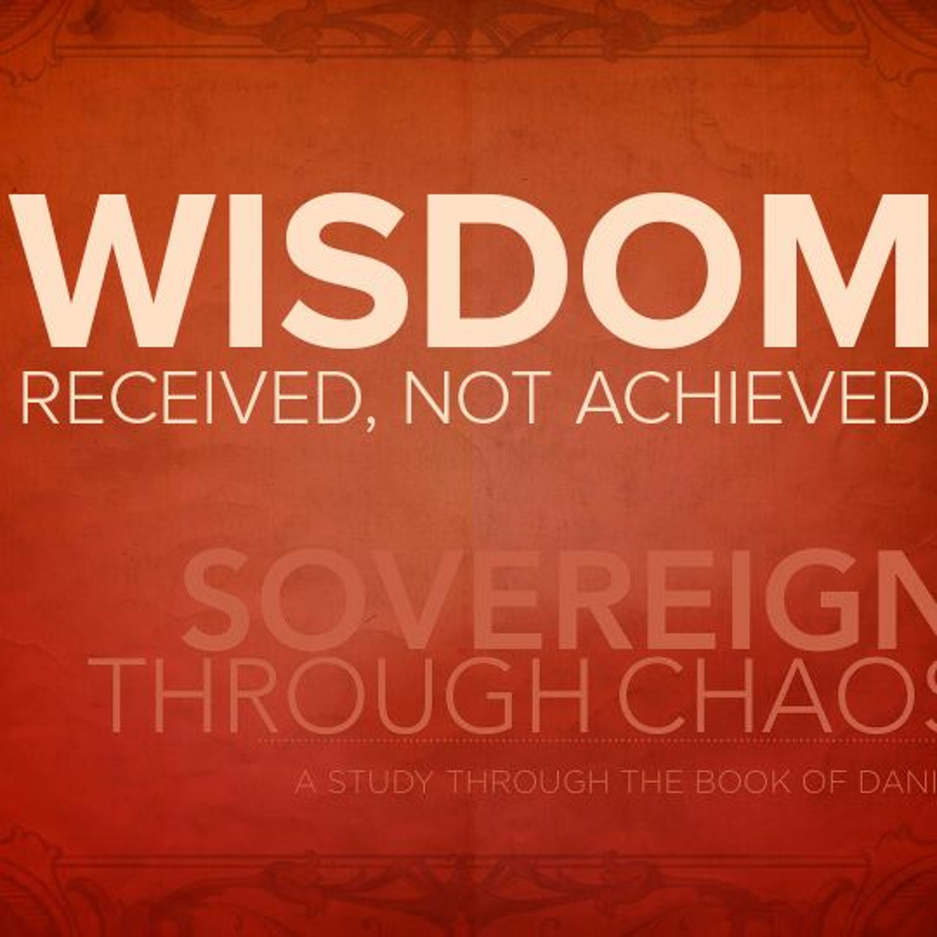 Wisdom - Received not Achieved episode artwork
