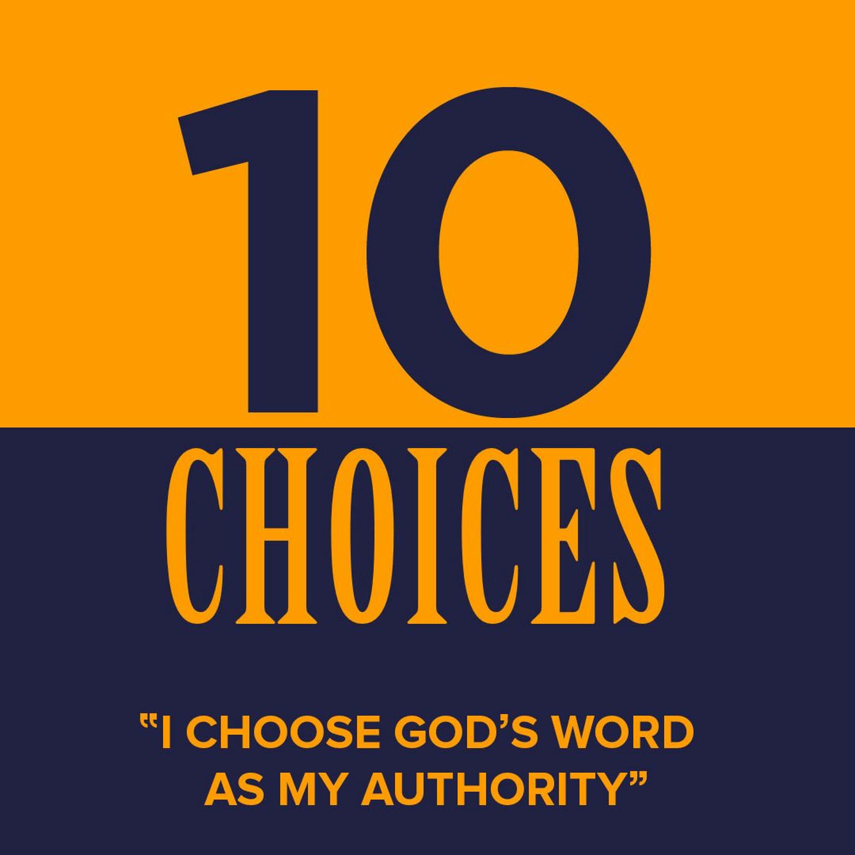 I Choose God's Word As My Authority