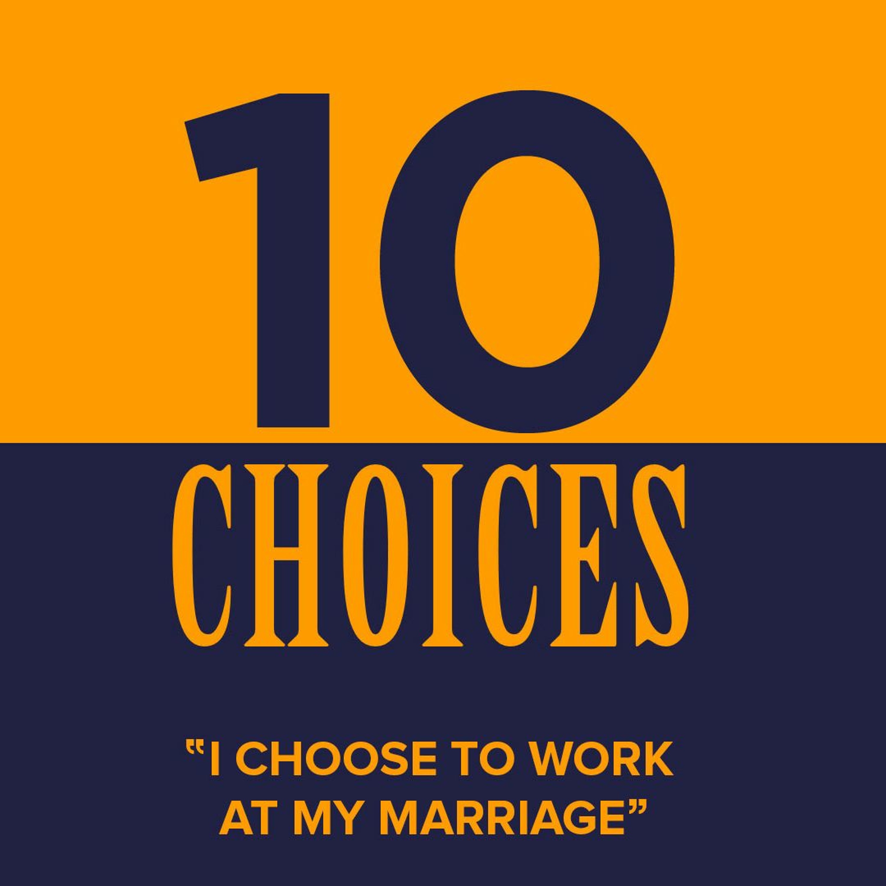 I Choose to Work at My Marriage episode artwork