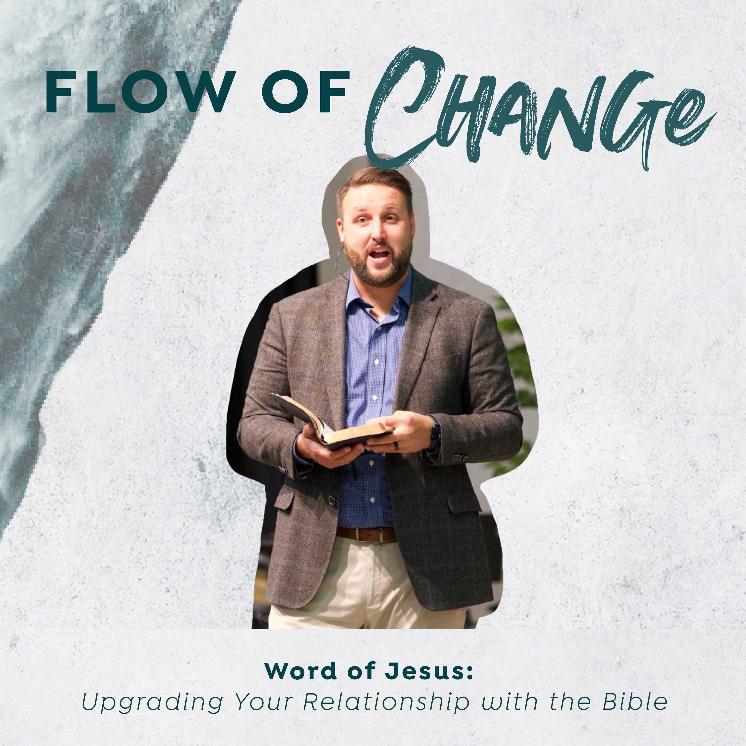 Word of Jesus: Upgrading Your Relationship with the Bible | Flow of Change episode artwork