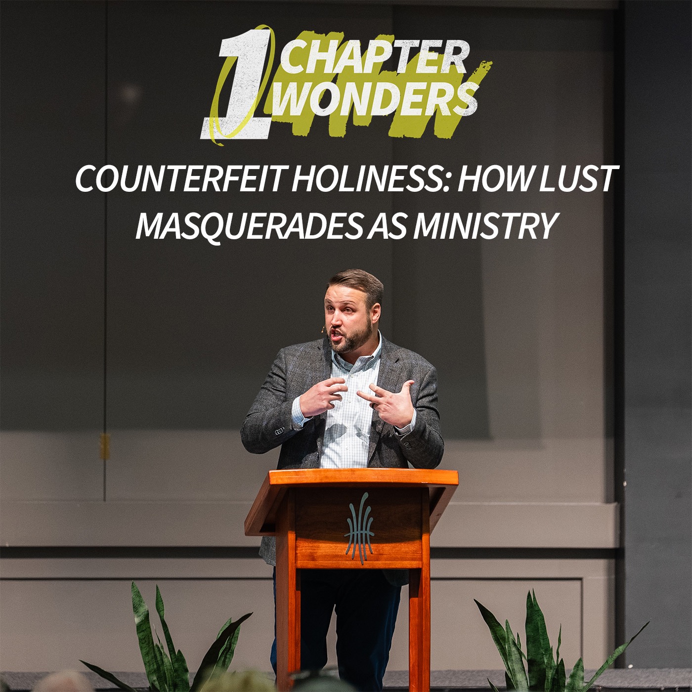Counterfeit Holiness: How Lust Masquerades as Ministry episode artwork